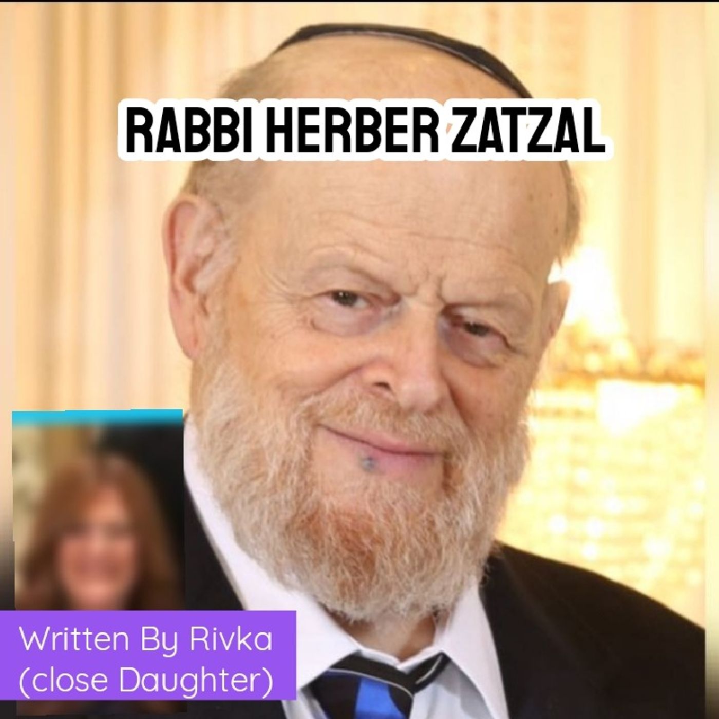From Students Of Rabbi Herber Zatzal