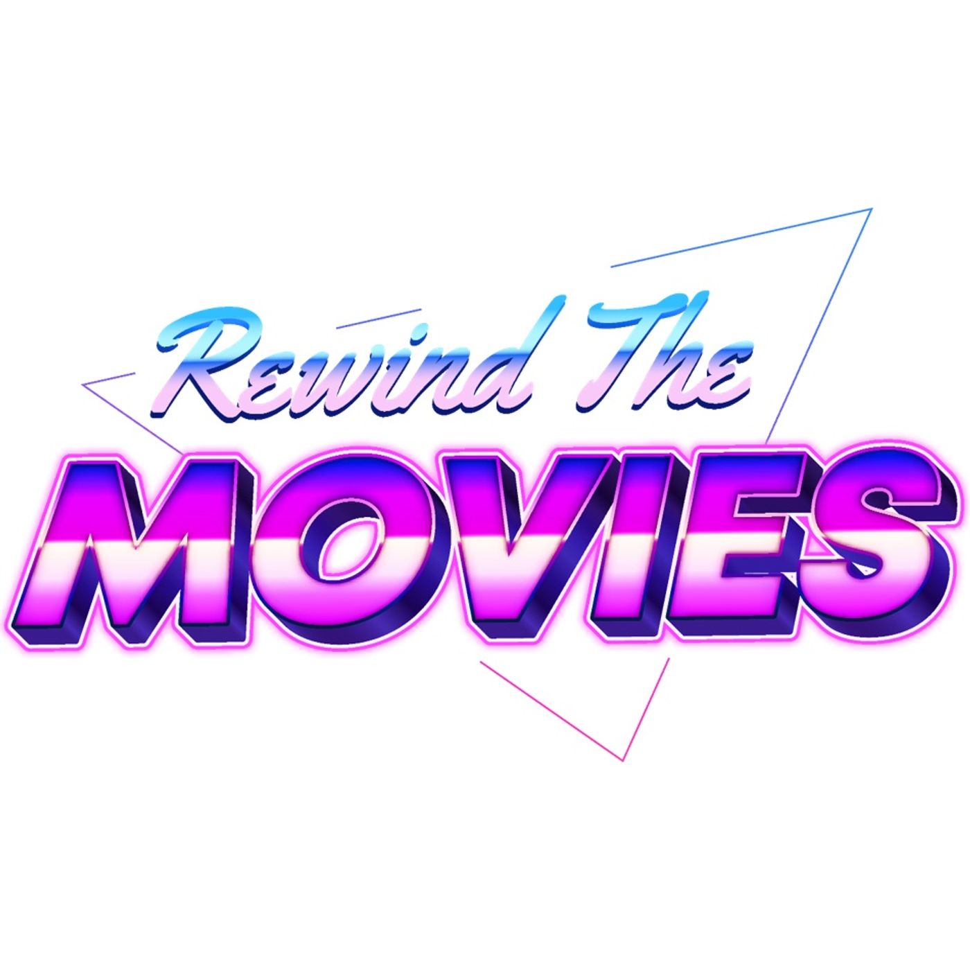 Rewind the Movies