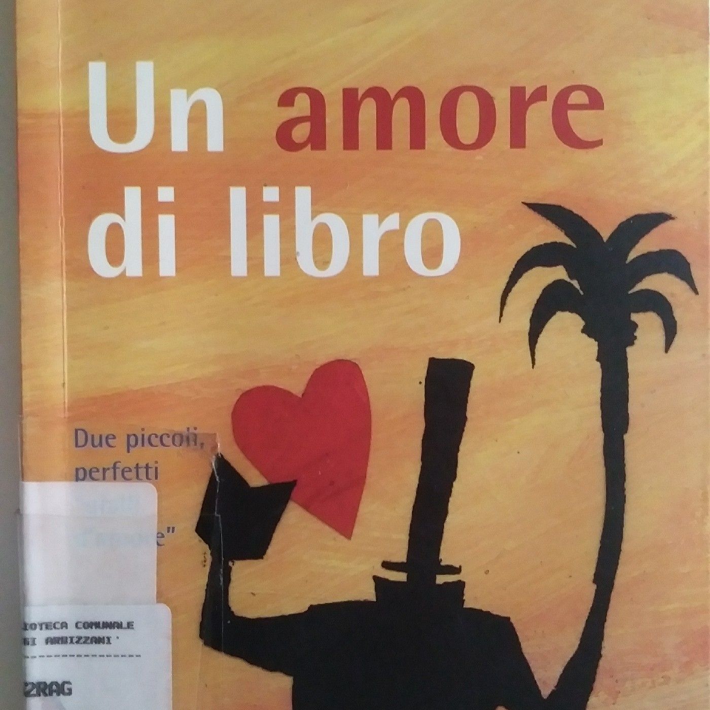 Roberto Piumini - "Un amore di libro"