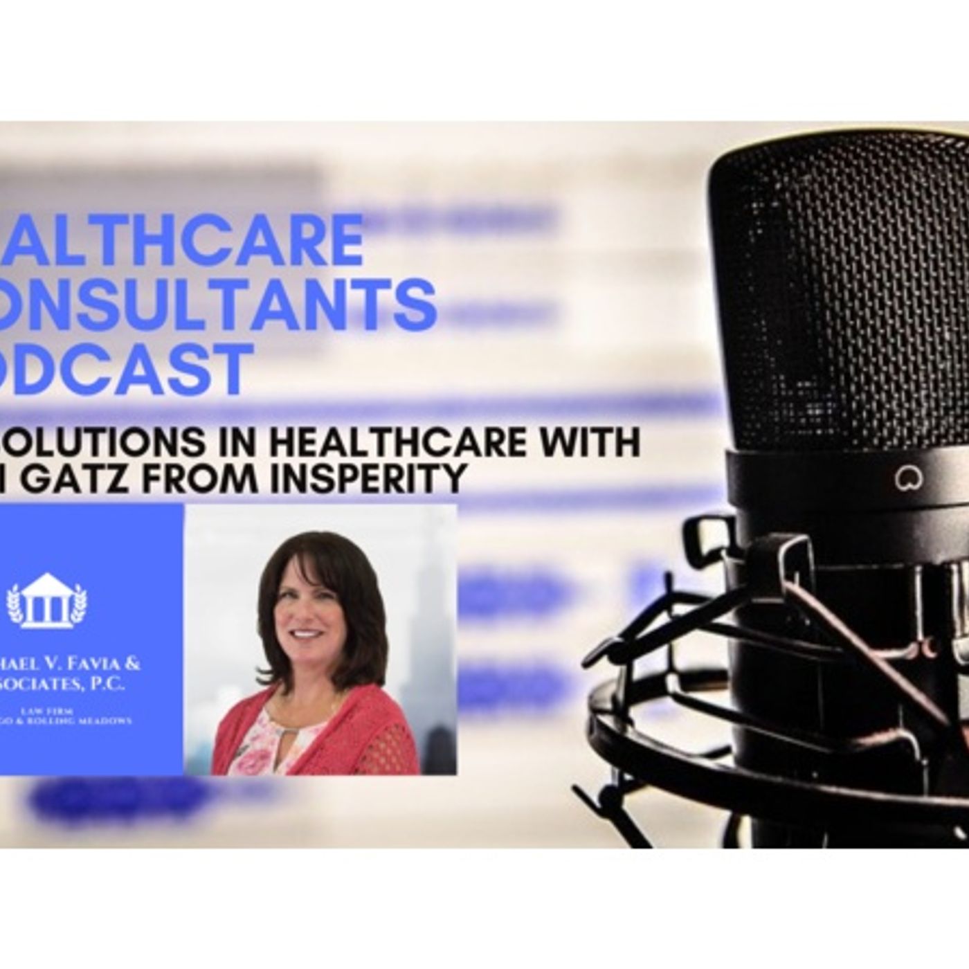 Healthcare Consultants Podcast