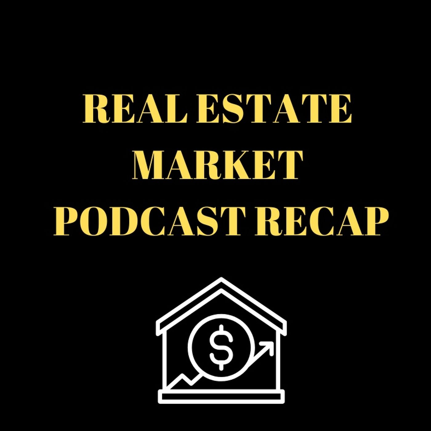 August 2025 Real Estate Market Podcast Recap episode artwork