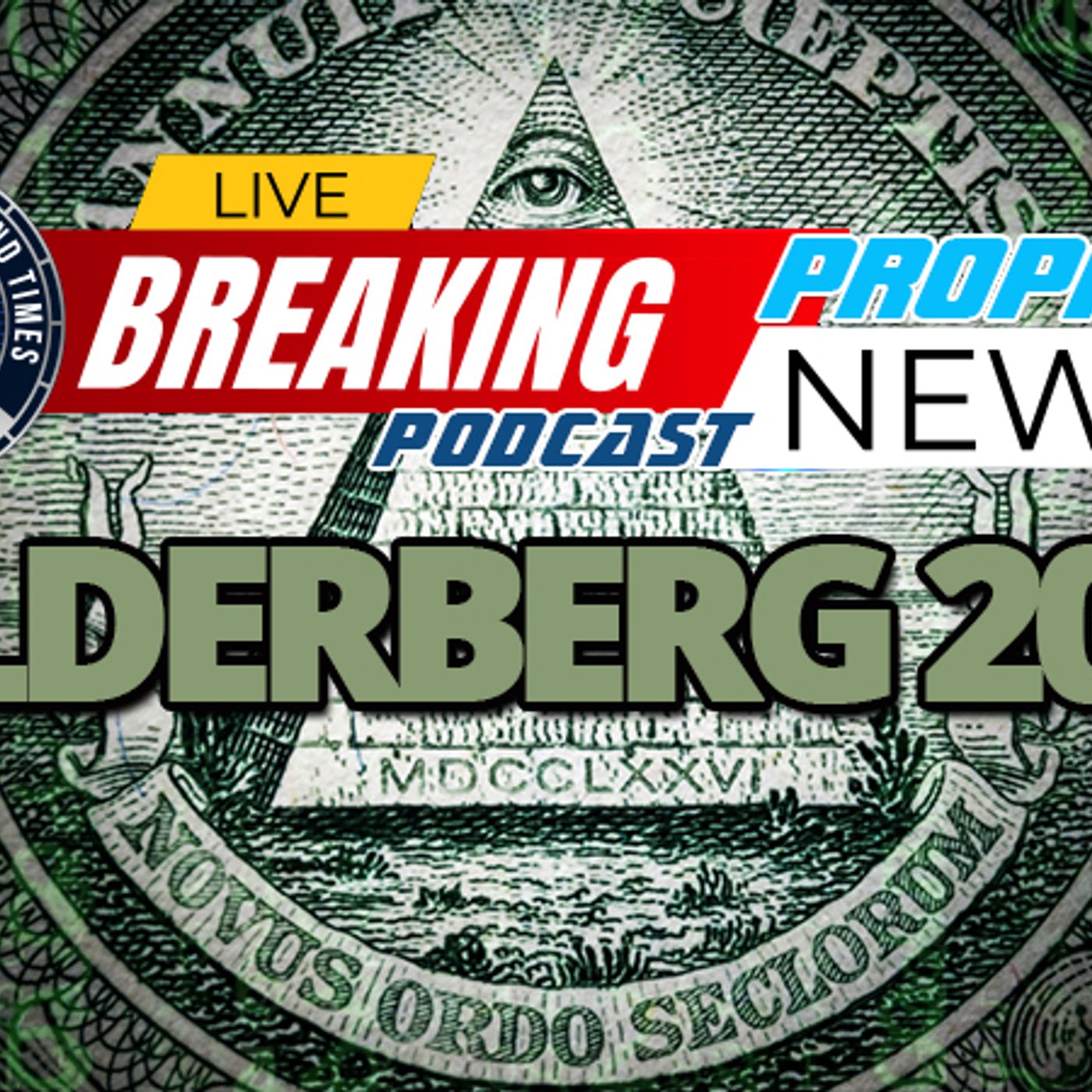 NTEB PROPHECY NEWS PODCAST: The 68th Annual Bilderberg Meeting Happening Right Now In Washington DC To Bring In The New World Order episode artwork
