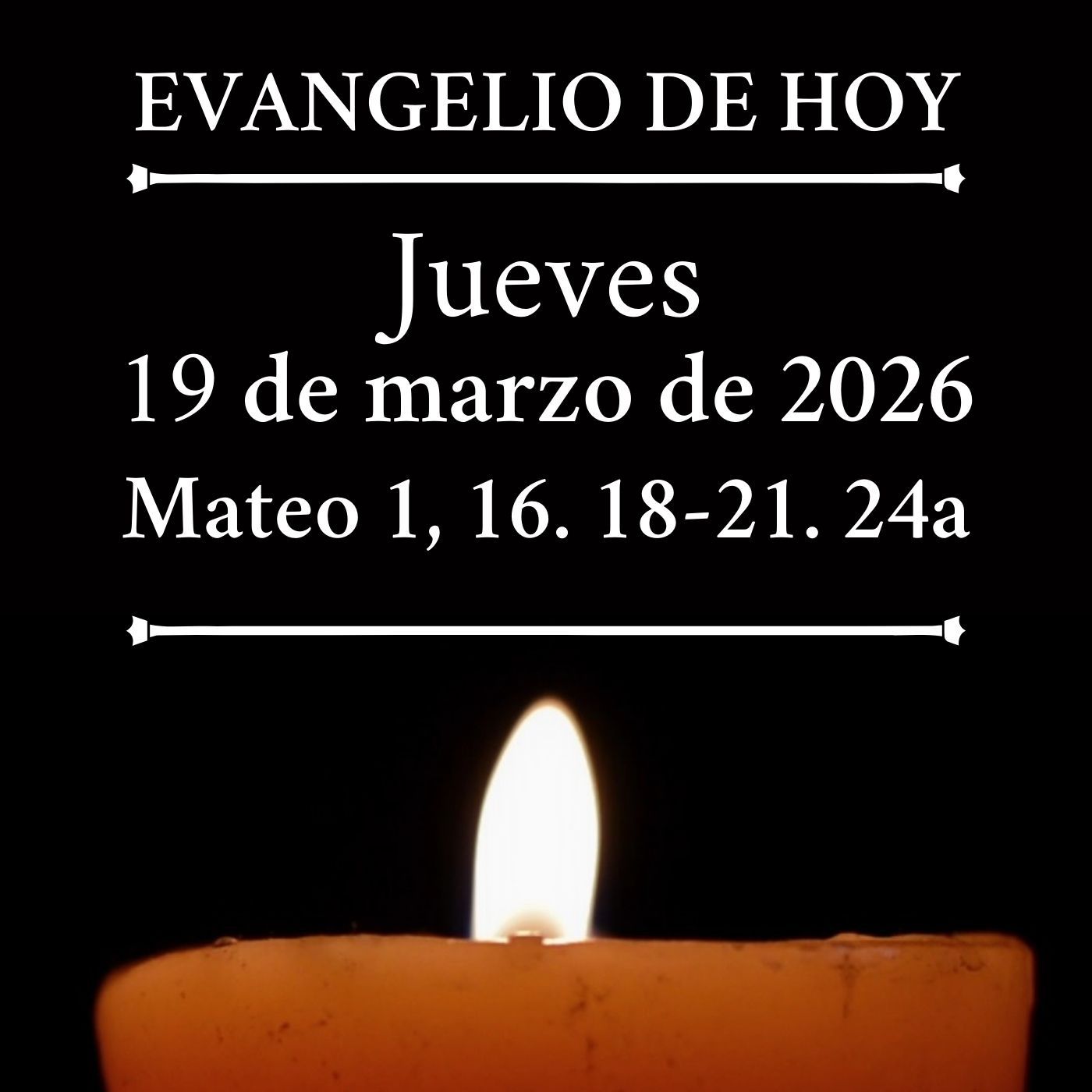 Evangelio del jueves 19 marzo de 2026 - «José, hijo de David, no temas acoger a María, tu mujer» episode artwork