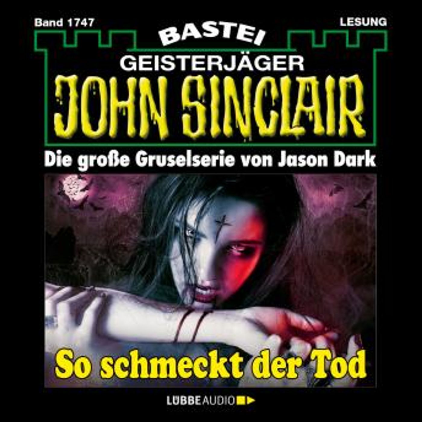 [German] - So schmeckt der Tod - John Sinclair, Band 1747 (Ungekürzt) by Jason Dark episode artwork