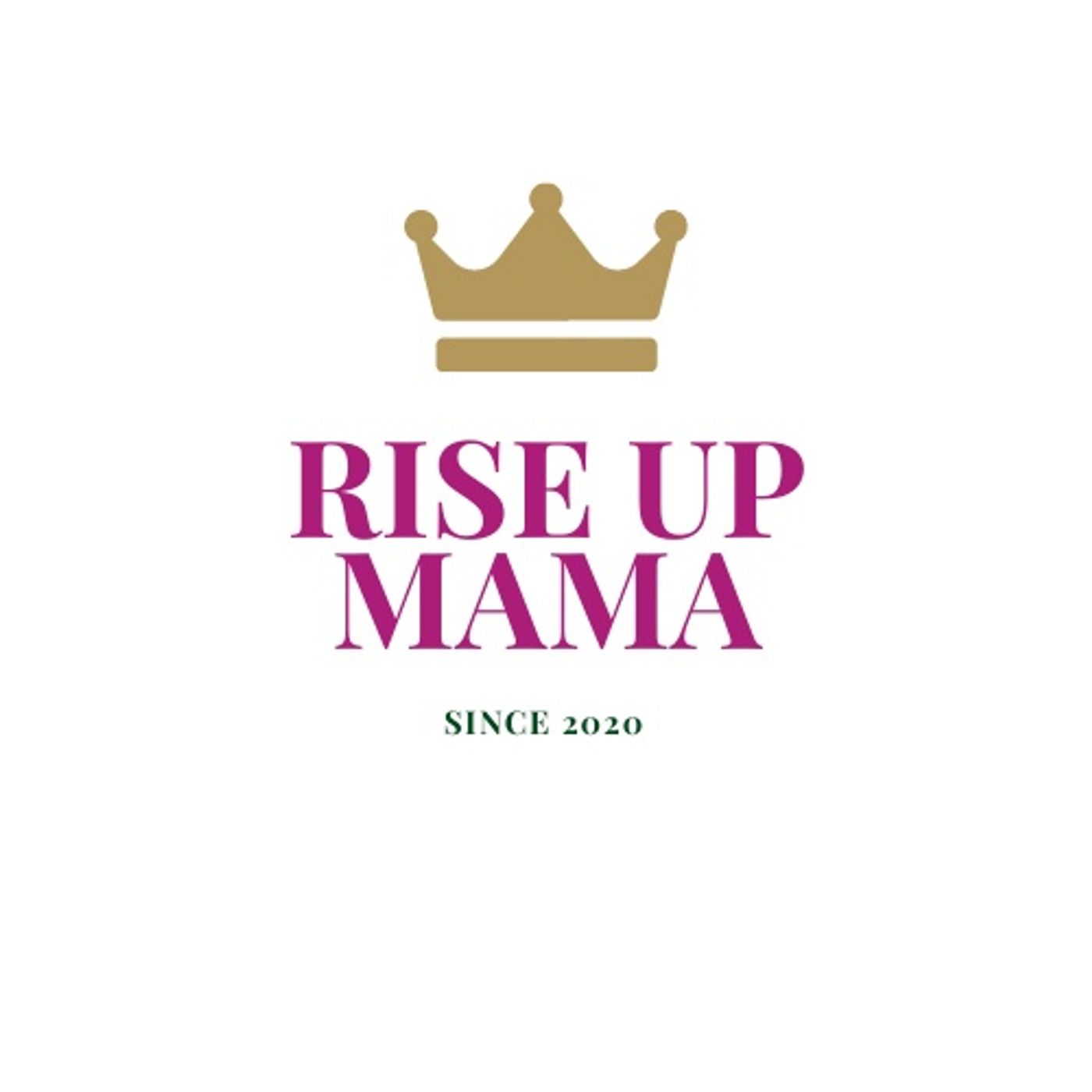 Rise Up Mama