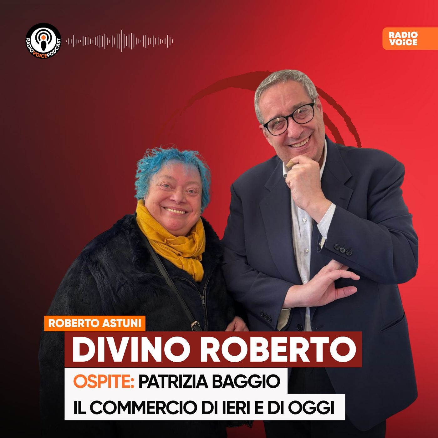 Divino Roberto - Il commercio di ieri e di oggi: ospite Patrizia Baggio (Alim. Cav. Baggio) episode artwork