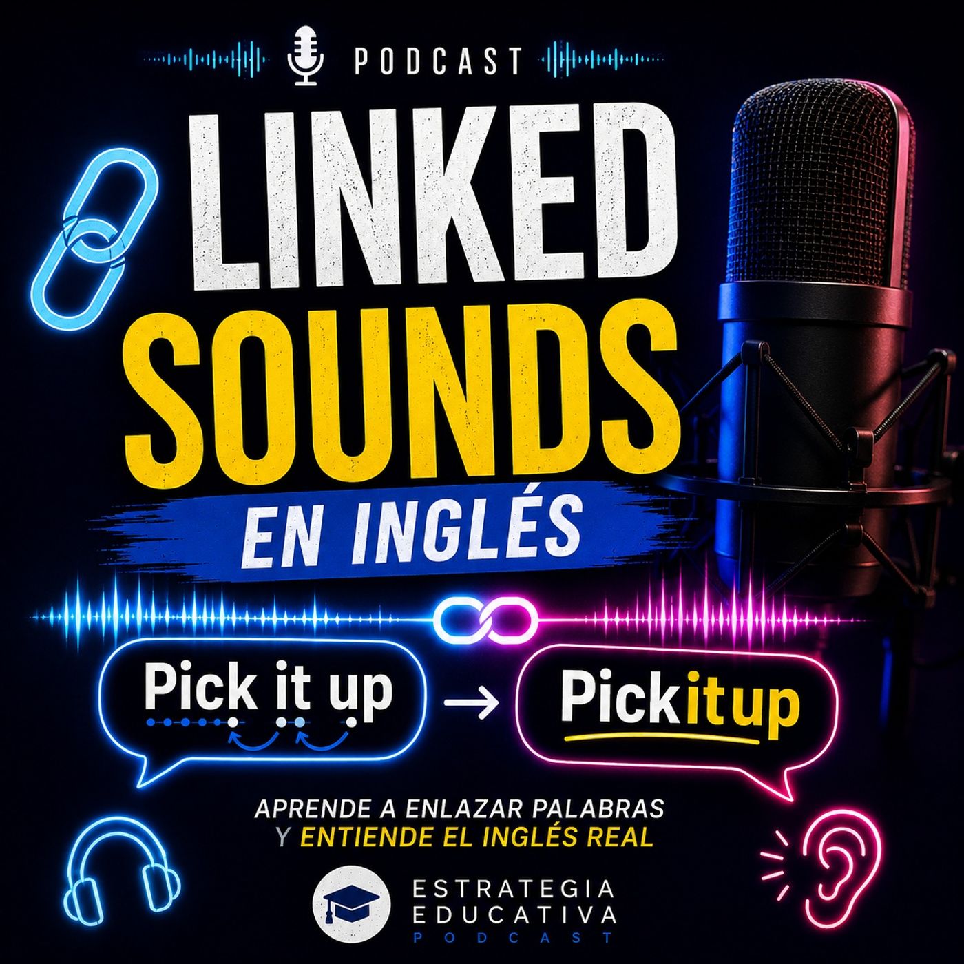 #Episodio27 | Linked Sounds en Inglés: Aprende a Enlazar Palabras Correctamente