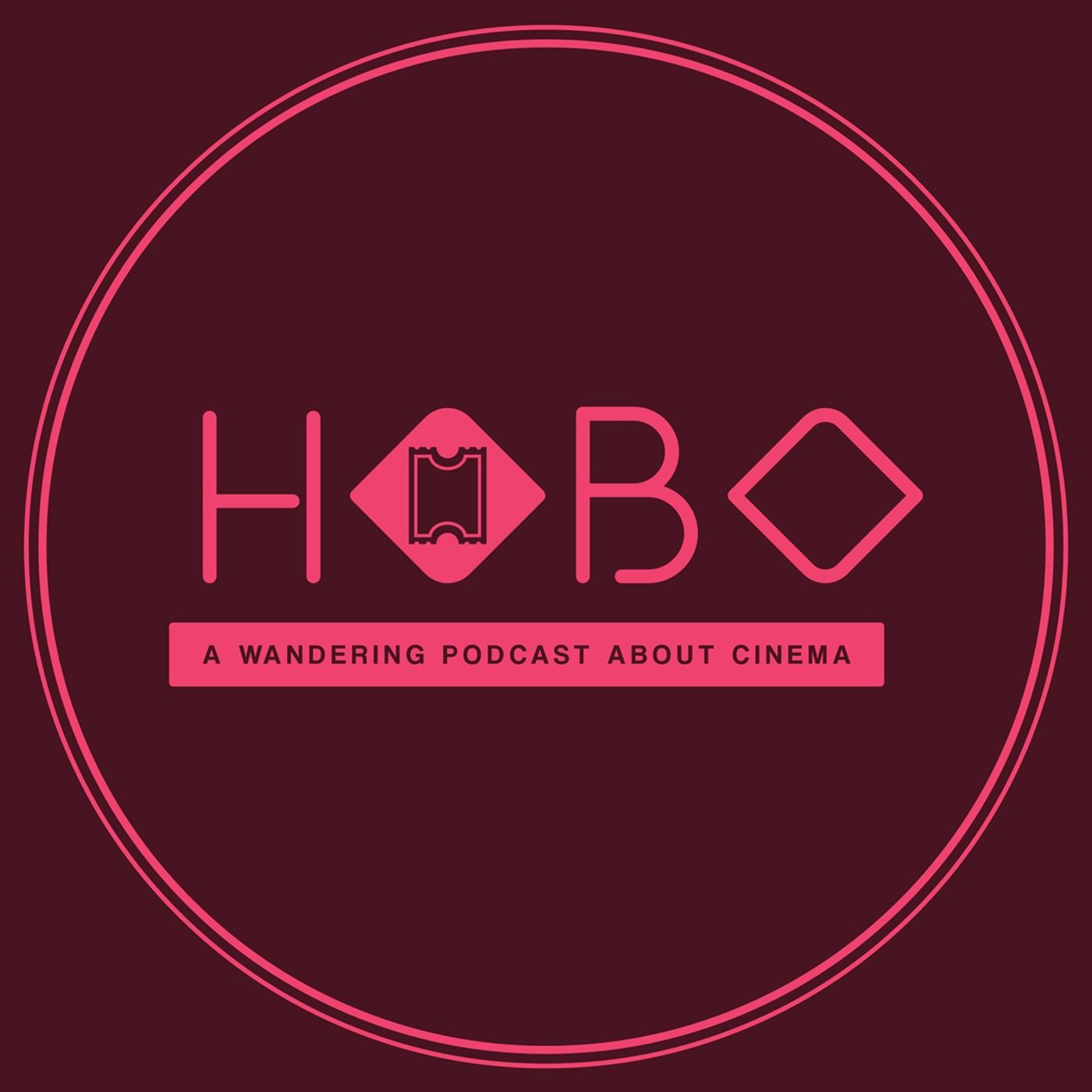 HOBO – A Wandering Podcast about Cinema