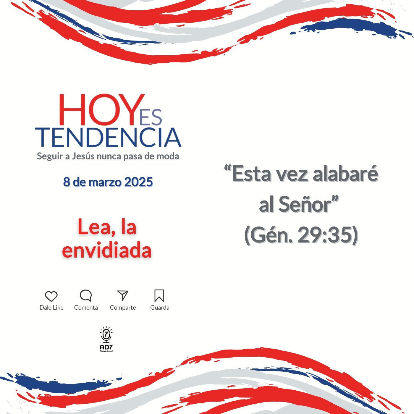 Lea, la envidiada ~ Devocional de Jóvenes ~ 8 de marzo 2025