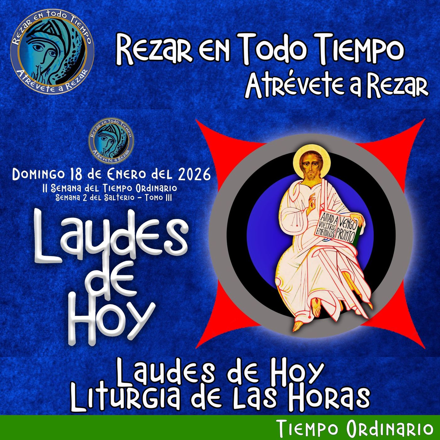 Laudes del dia de hoy. LAUDES DOMINGO 18 DE ENERO 2026 ✟ Liturgia de las Horas. ✟ CAMINO NEOCATECUMENAL. episode artwork