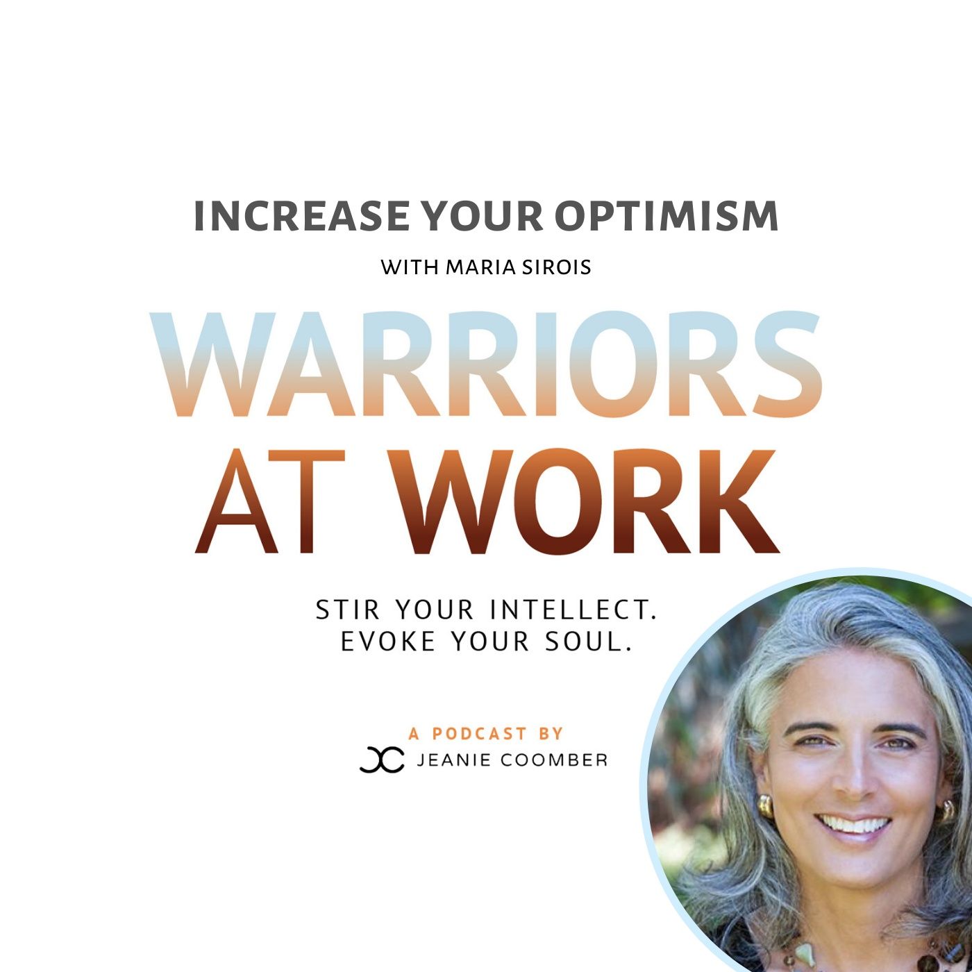 “Increase Your Optimism” Featuring Maria Sirois