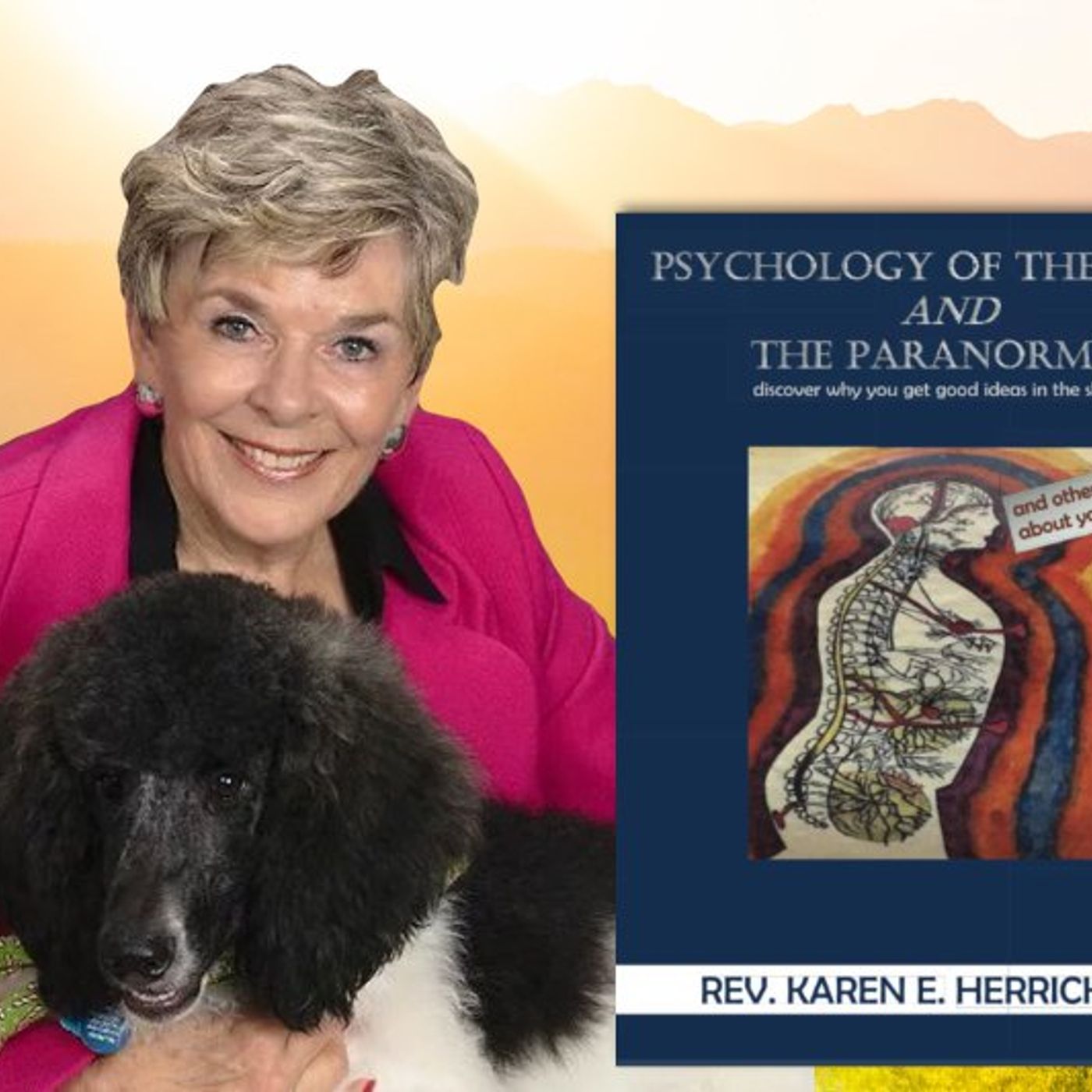 Psychology of the Soul and the Paranormal with Rev. Karen E. Herrick, PhD