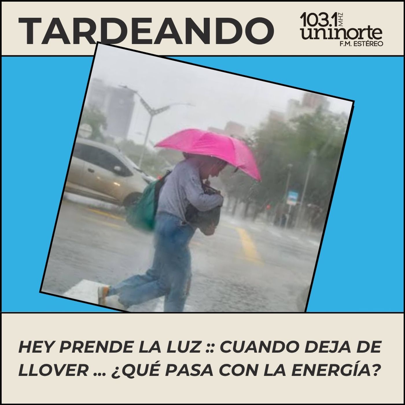 Hey prende la luz :: Cuando deja de llover… ¿qué pasa con la energía? episode artwork
