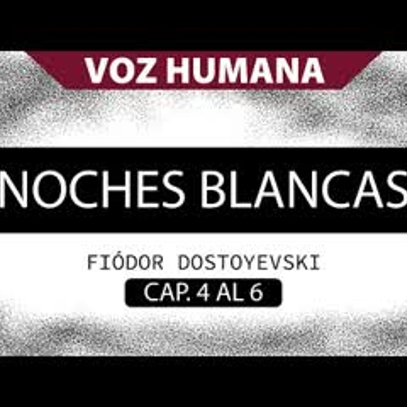 NOCHES BLANCAS  AUDIOLIBRO Y RESUMEN   FIODOR DOSTOIEVSKY   CAPITULOS 4 AL 6