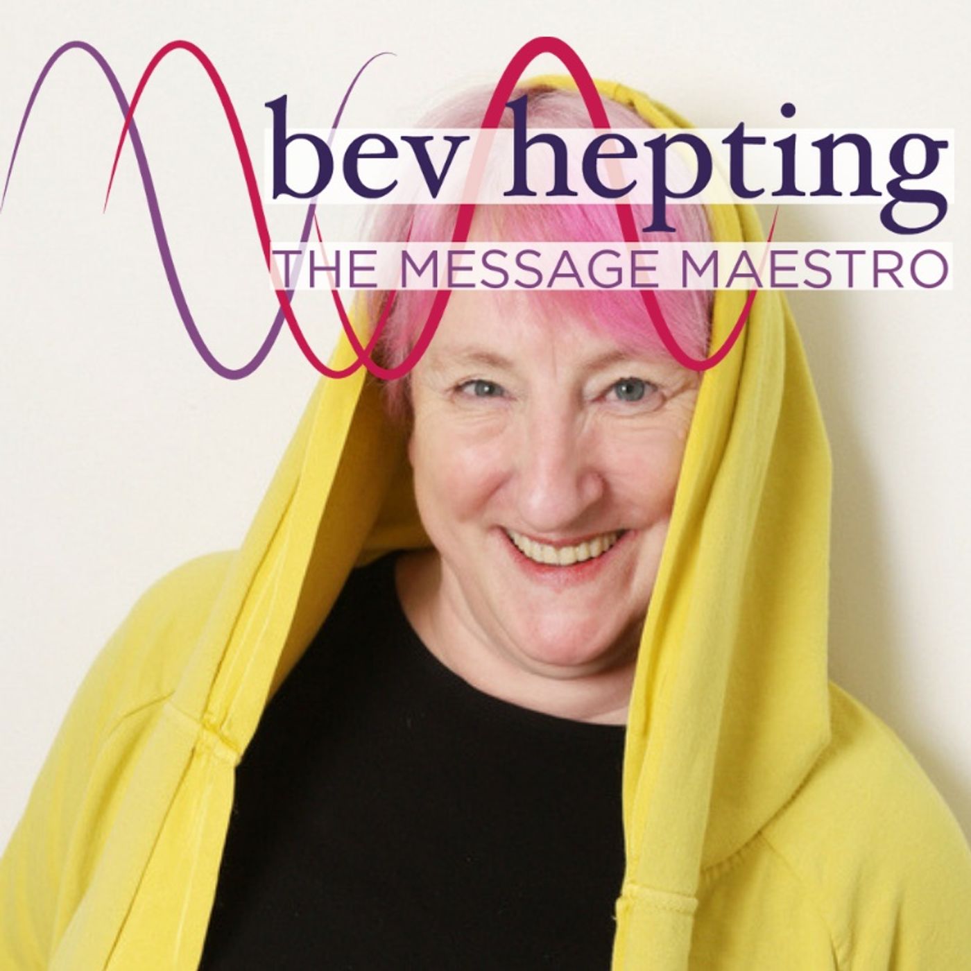 Bev Hepting | The Message Maestro