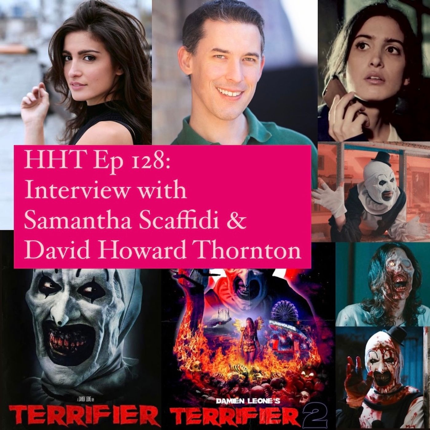 Ep 128: Interview w/Samantha Scaffidi & David Howard Thornton from 