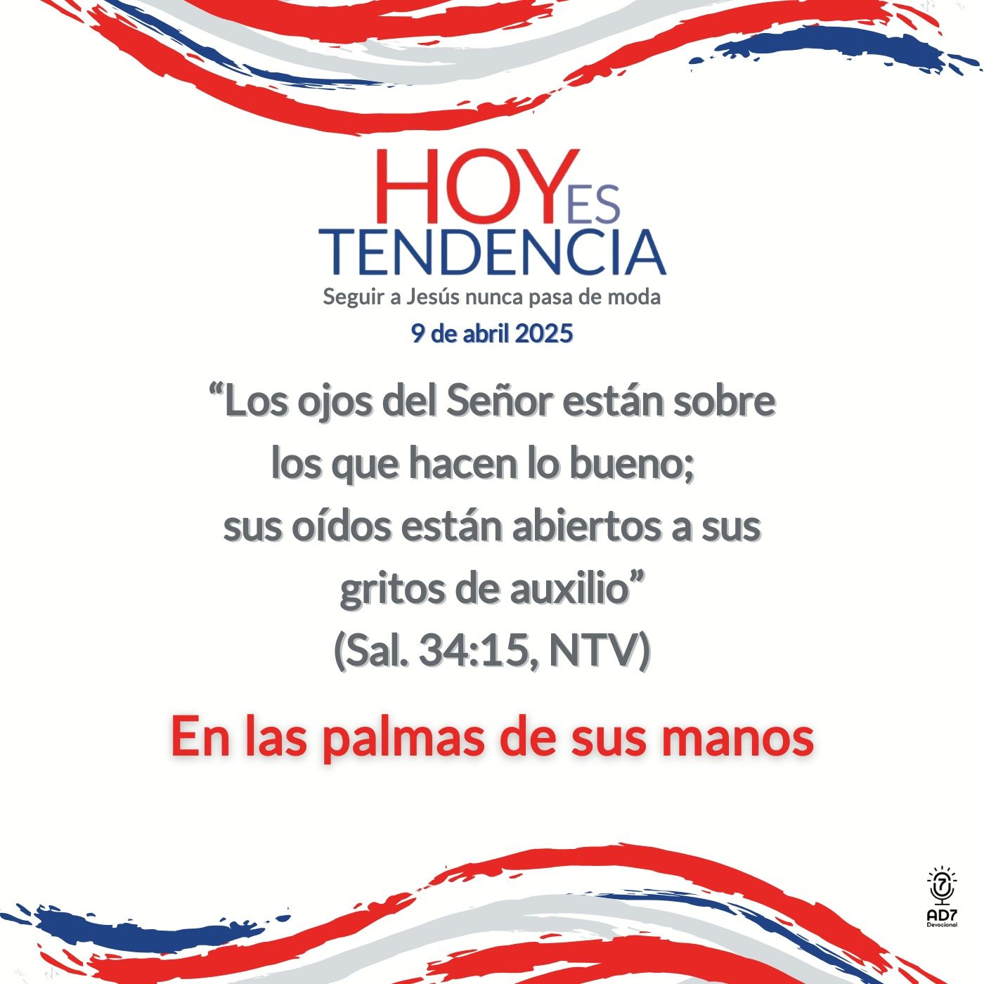 En las palmas de sus manos ~ Devocional de Jóvenes ~ 9 de abril 2025