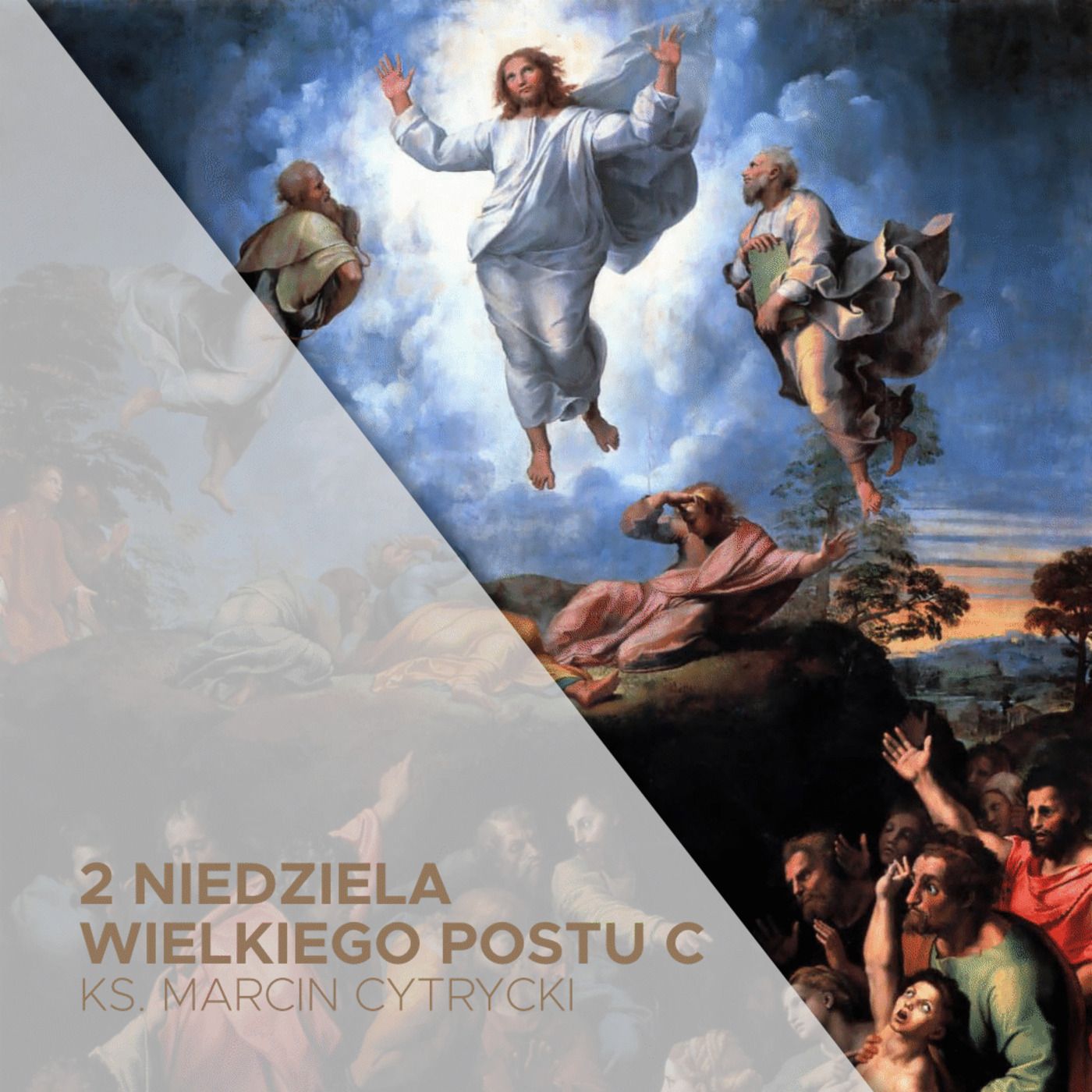 13.03.2022 - 2 Niedziela Wielkiego Postu (C) - ks. Marcin Cytrycki episode artwork