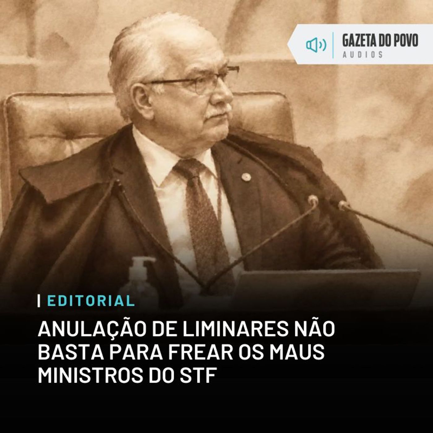 Editorial: Anulação de liminares não basta para frear os maus ministros do STF
