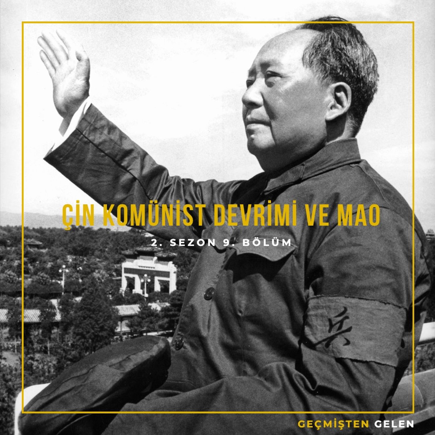 DEVRİMLER ve LİDERLER.09 - Çin Komünist Devrimi ve Mao episode artwork