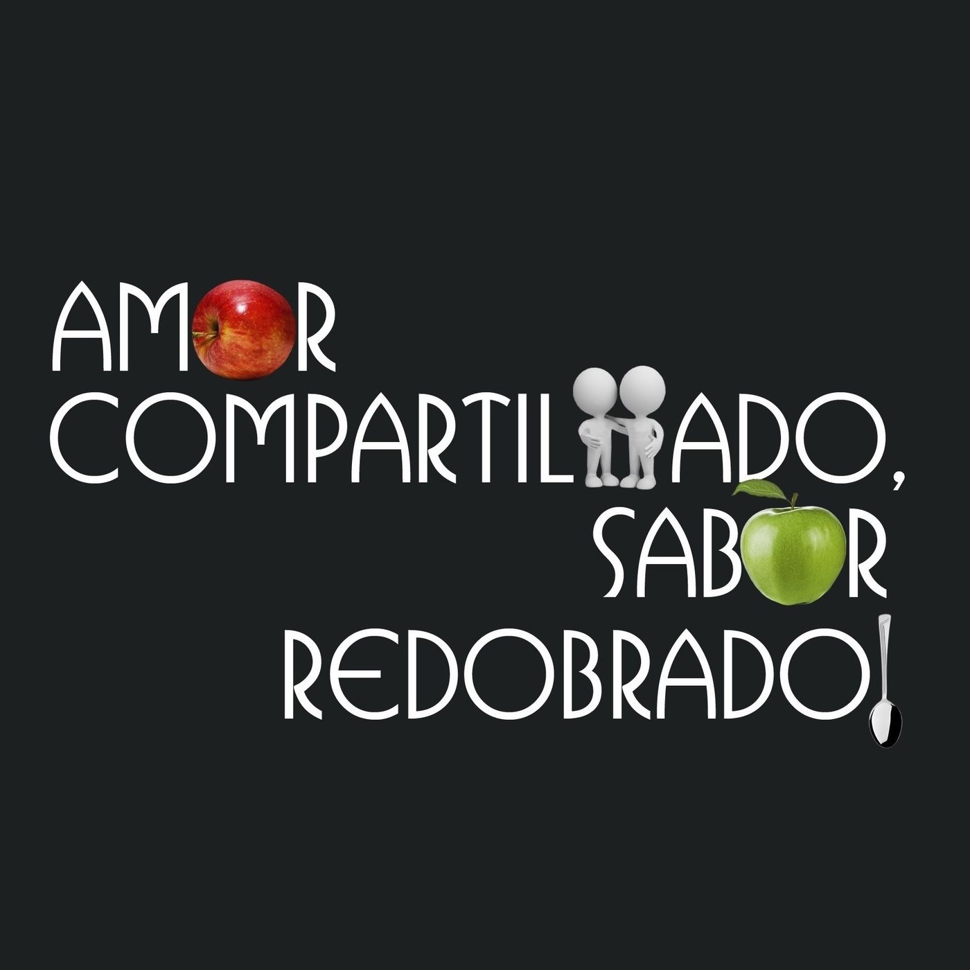 Amor Compartilhado, Sabor Redobrado!