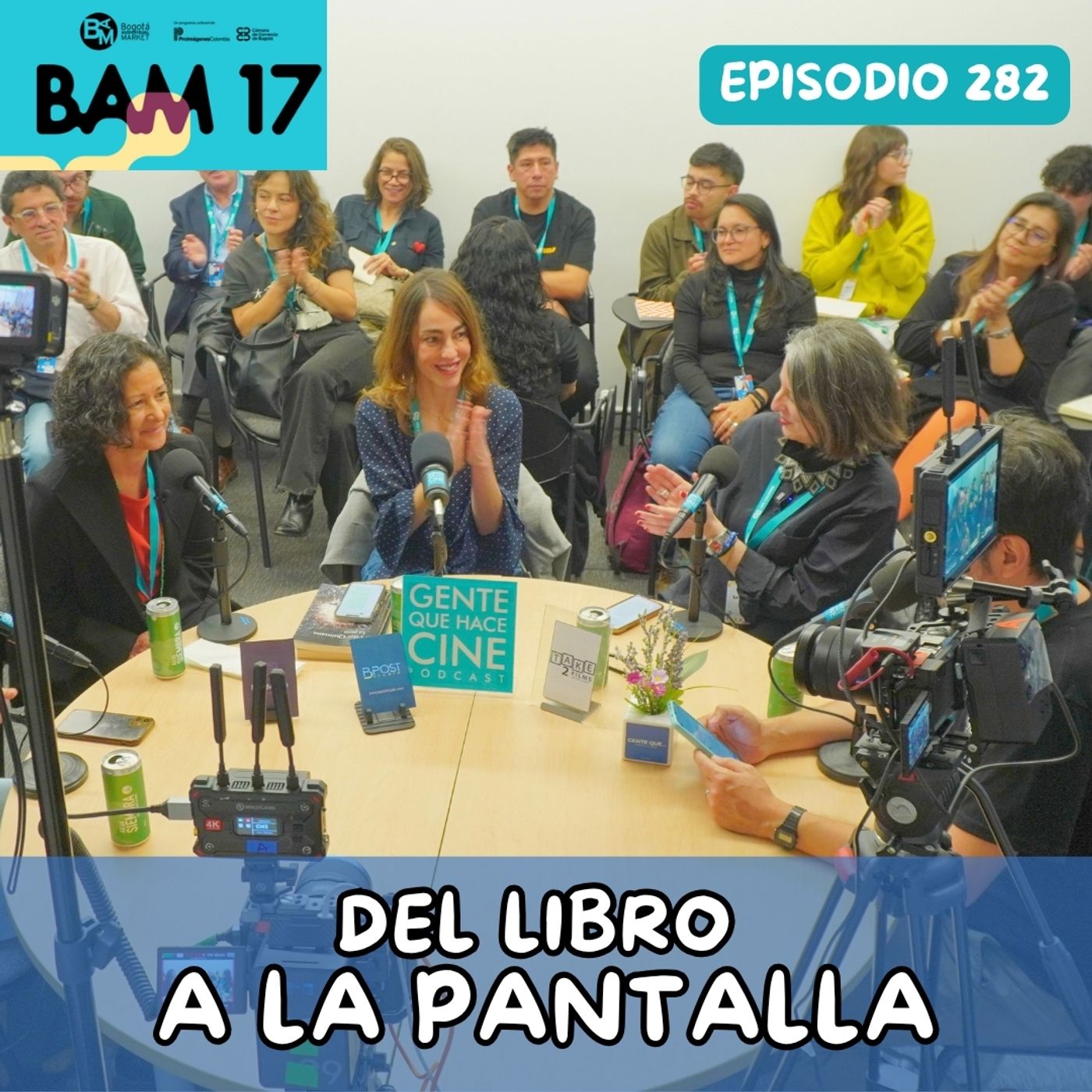 EP282: MARKET SESSION BAM17: DEL LIBRO A LA PANTALLA | PILAR QUINTANA Y DIEGO FELIPE CORTÉS