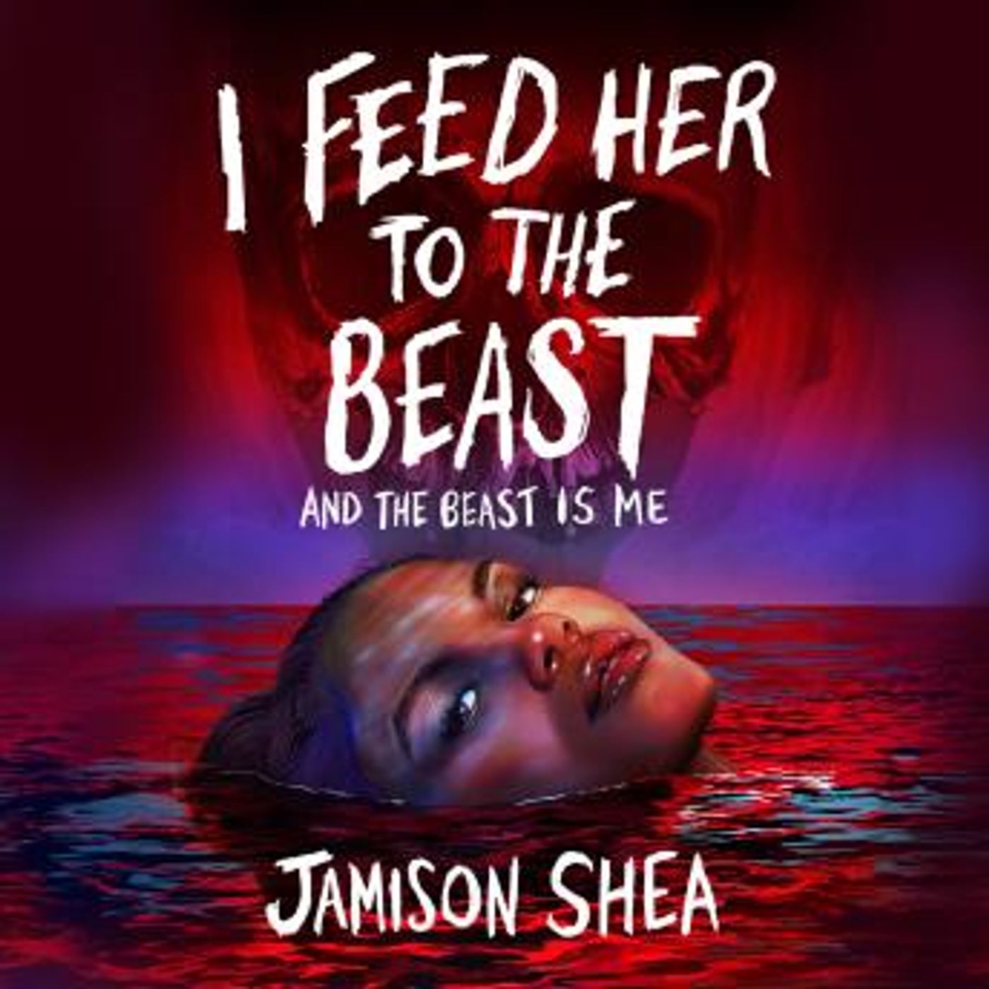 I Feed Her to the Beast and the Beast Is Me by Jamison Shea episode artwork