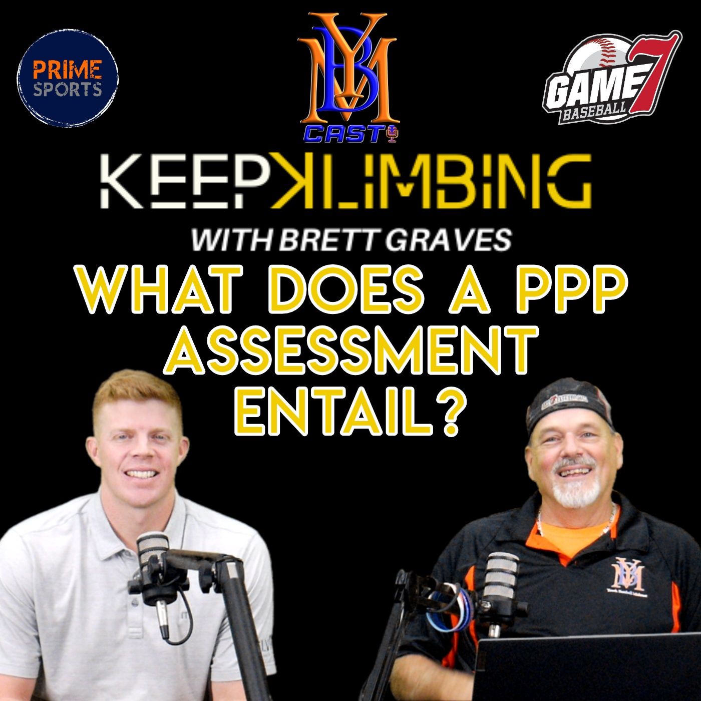 Keep Klimbing with Brett Graves | What Does a PPP Assessment Entail? | YBMcast episode artwork