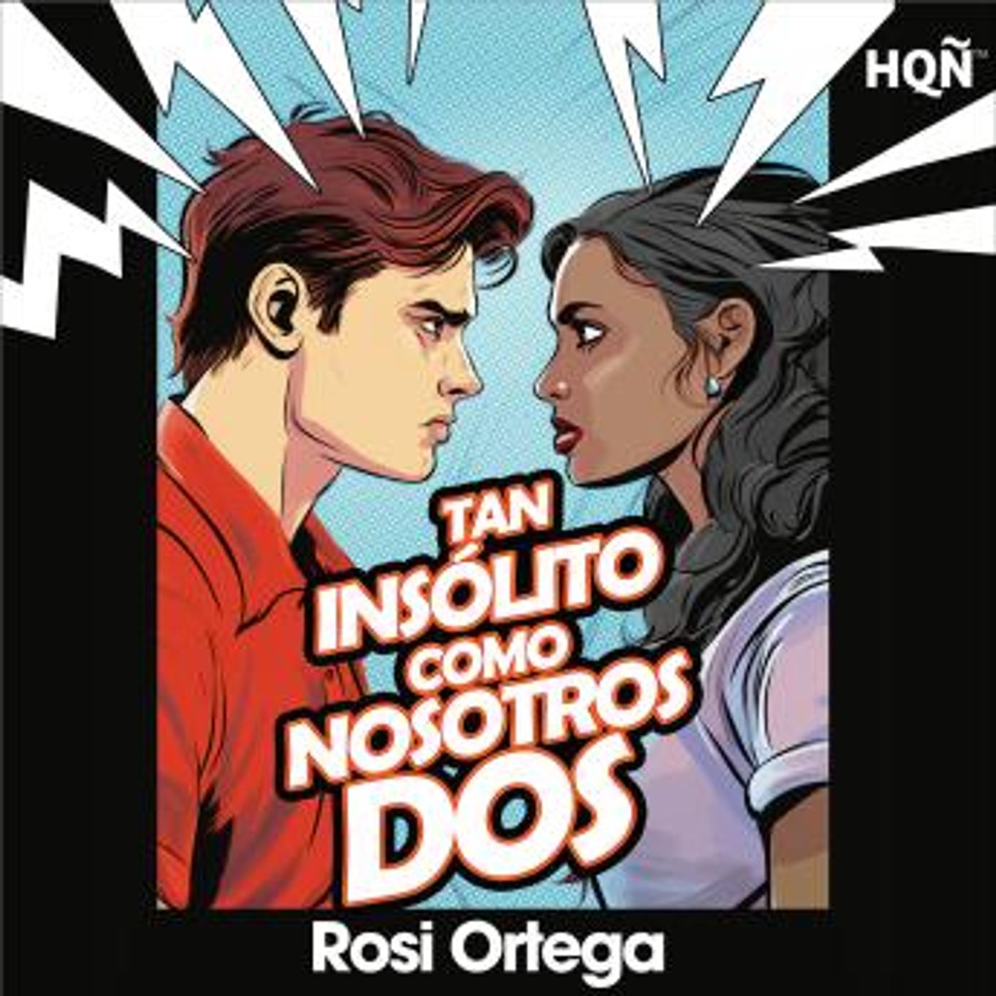[Spanish] - Tan insólito como nosotros dos by Rosi Ortega episode artwork