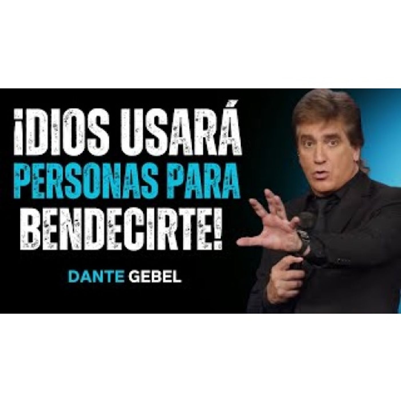 ¡Dios Enviará Bendición A Tu Vida A Través De Estas Personas! - Predicas de Dante Gebel