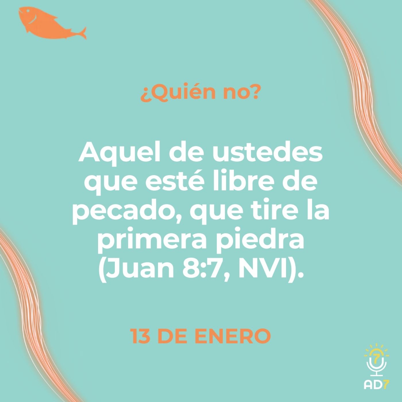 ¿Quién no? ~ Devocional de Jóvenes ~ 13 de enero 2026