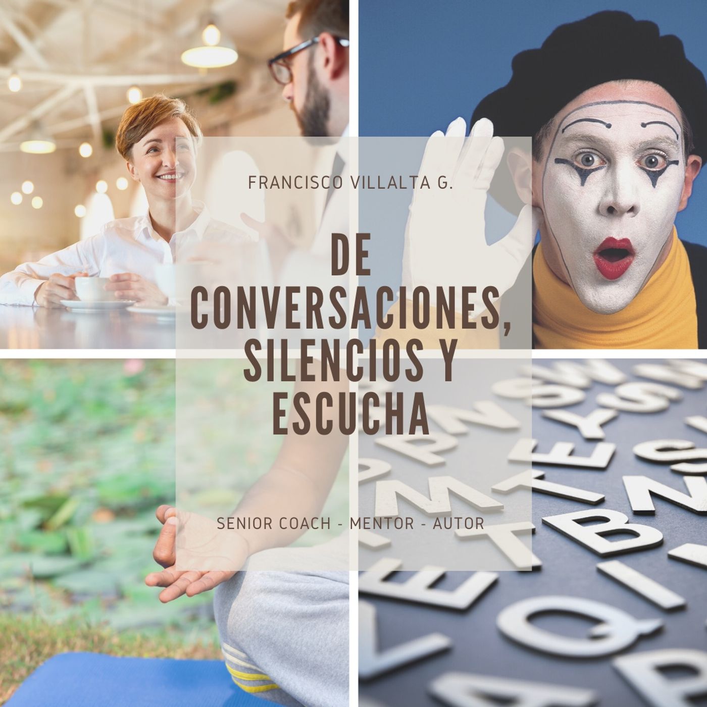 De conversaciones, silencios y escucha