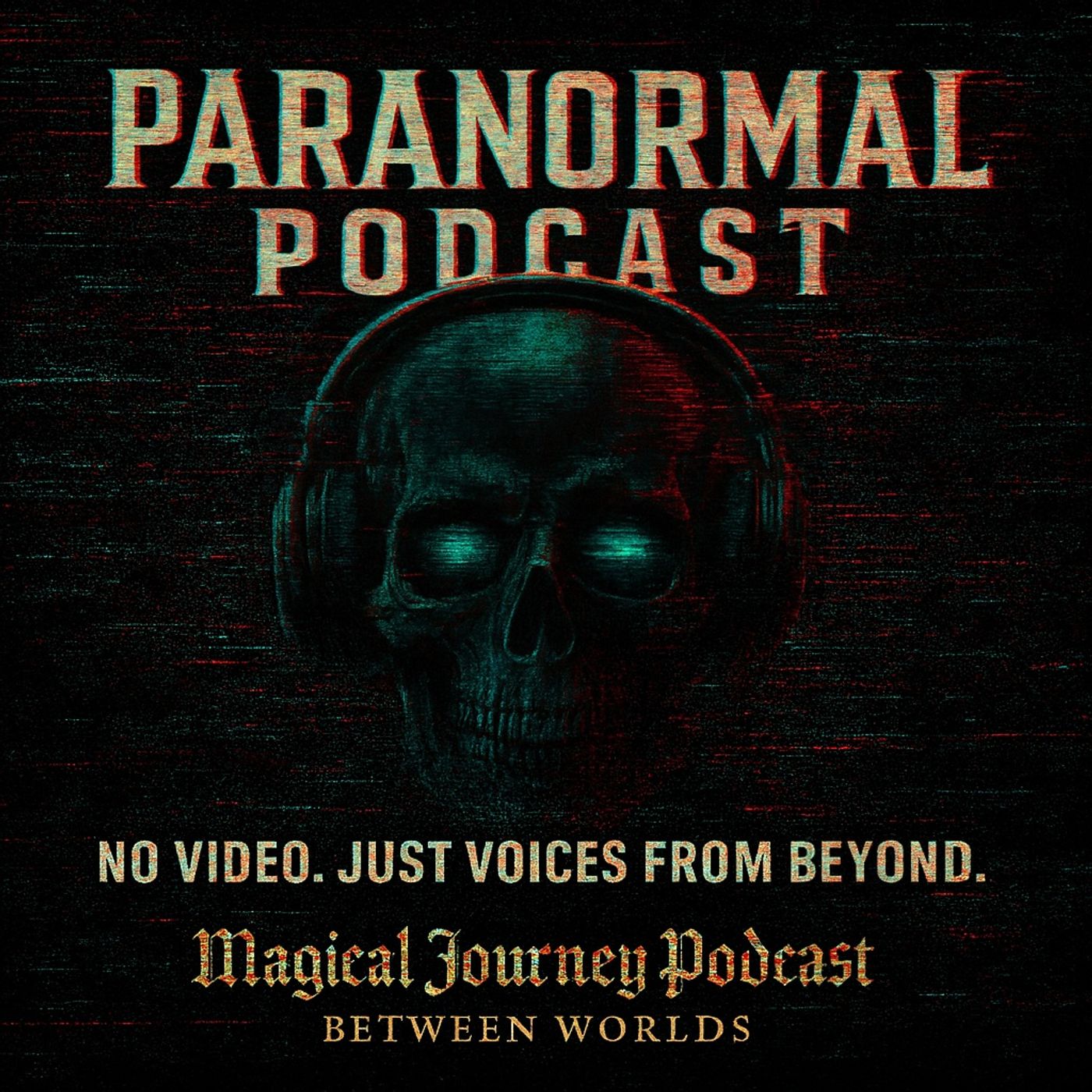 Magical Journey Podcast: Between Worlds