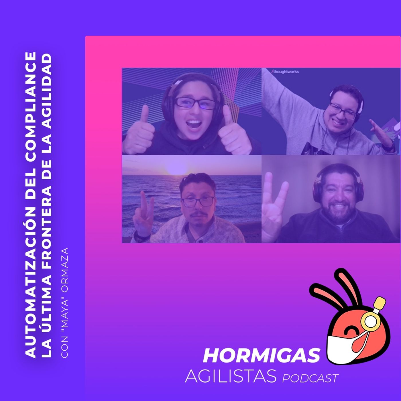 EP80 - [Agile] Automatización del Compliance... La Última Frontera de la Agilidad, con "Maya" Ormaza episode artwork