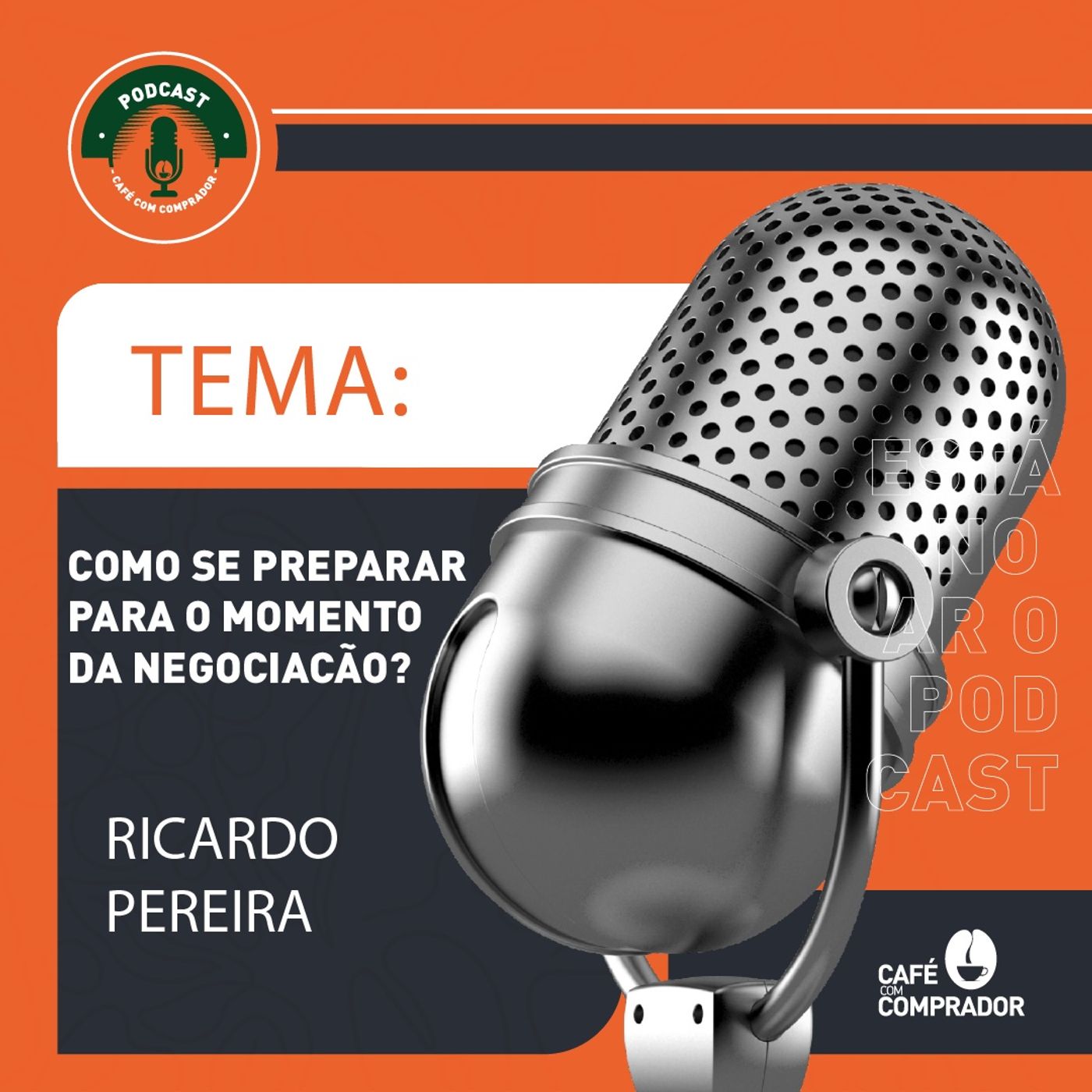 Podcast Café com Comprador