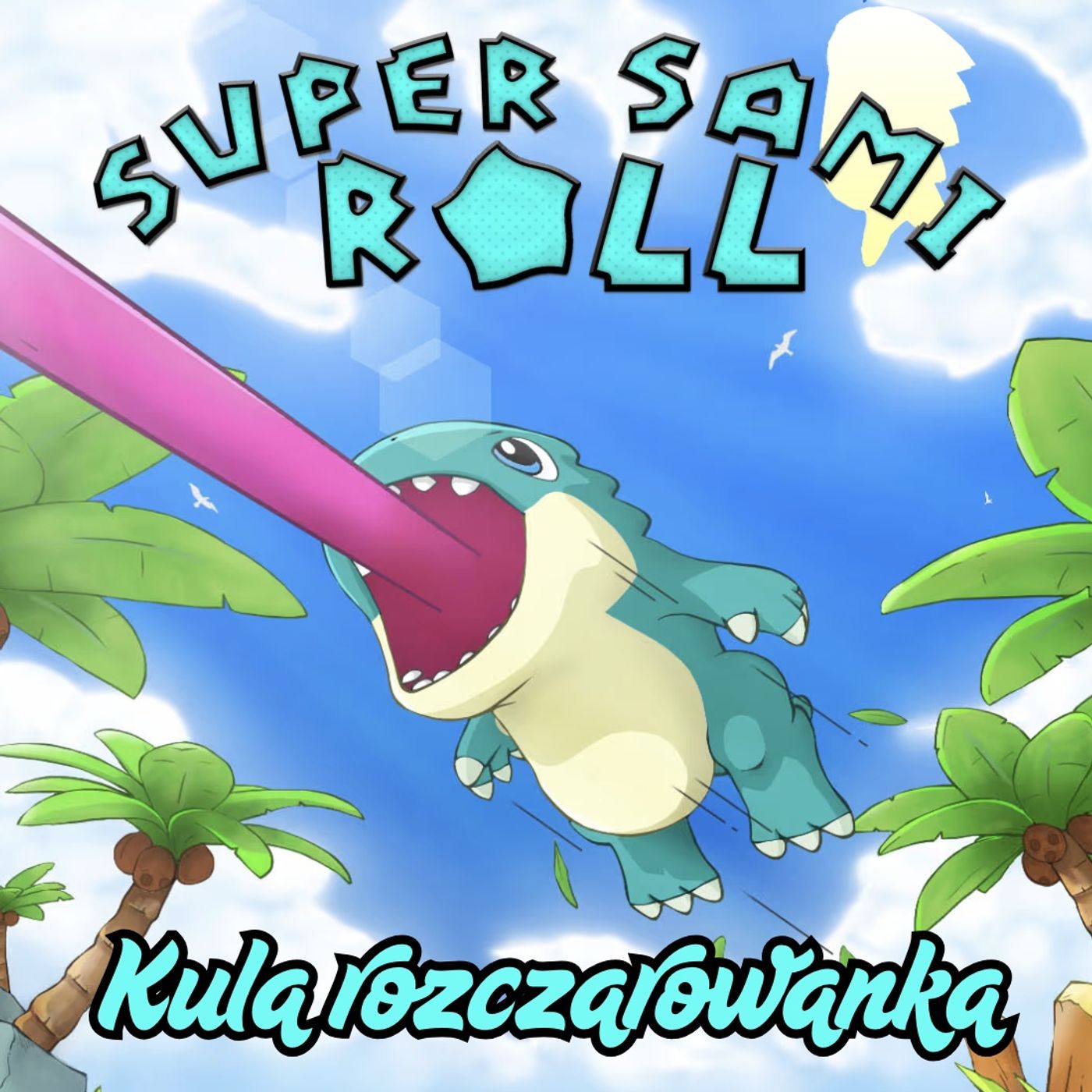 206. Super Sami Roll (2021) – Kula rozczarowanka episode artwork