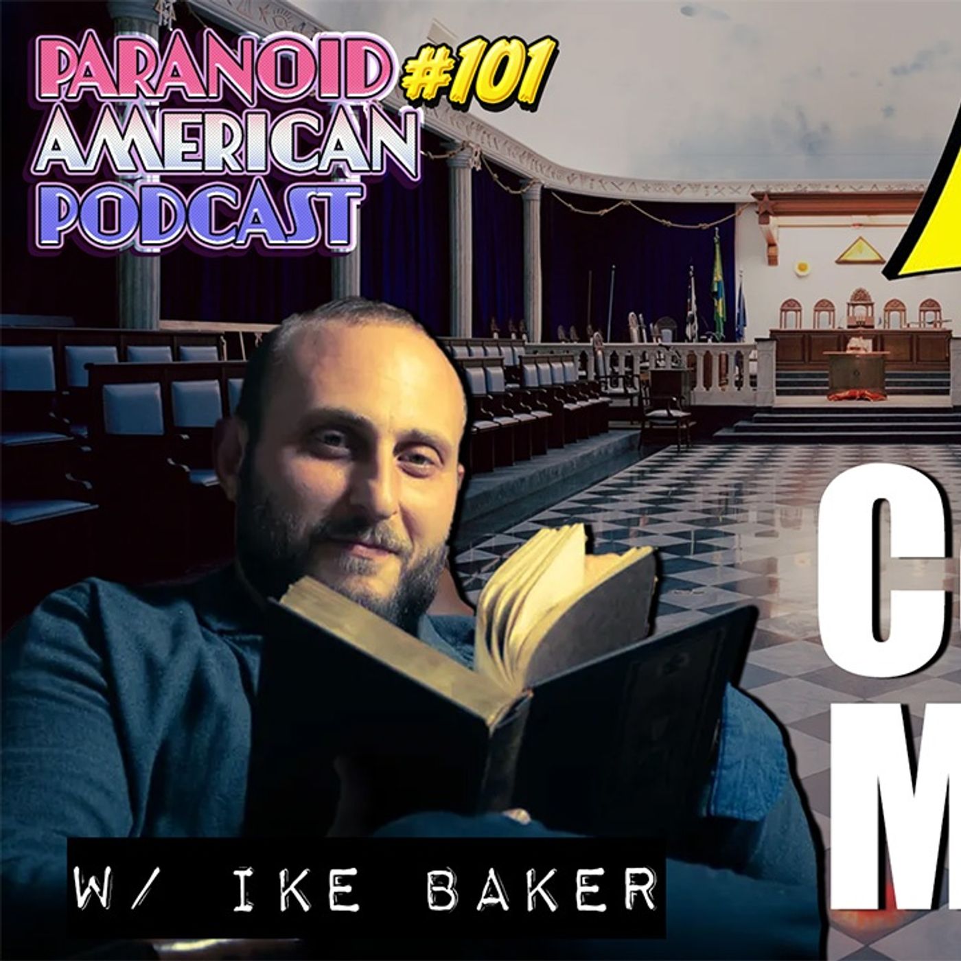 21st Century Masons and Magic w/ Ike Baker  @arcanvm   | Paranoid American Podcast 101