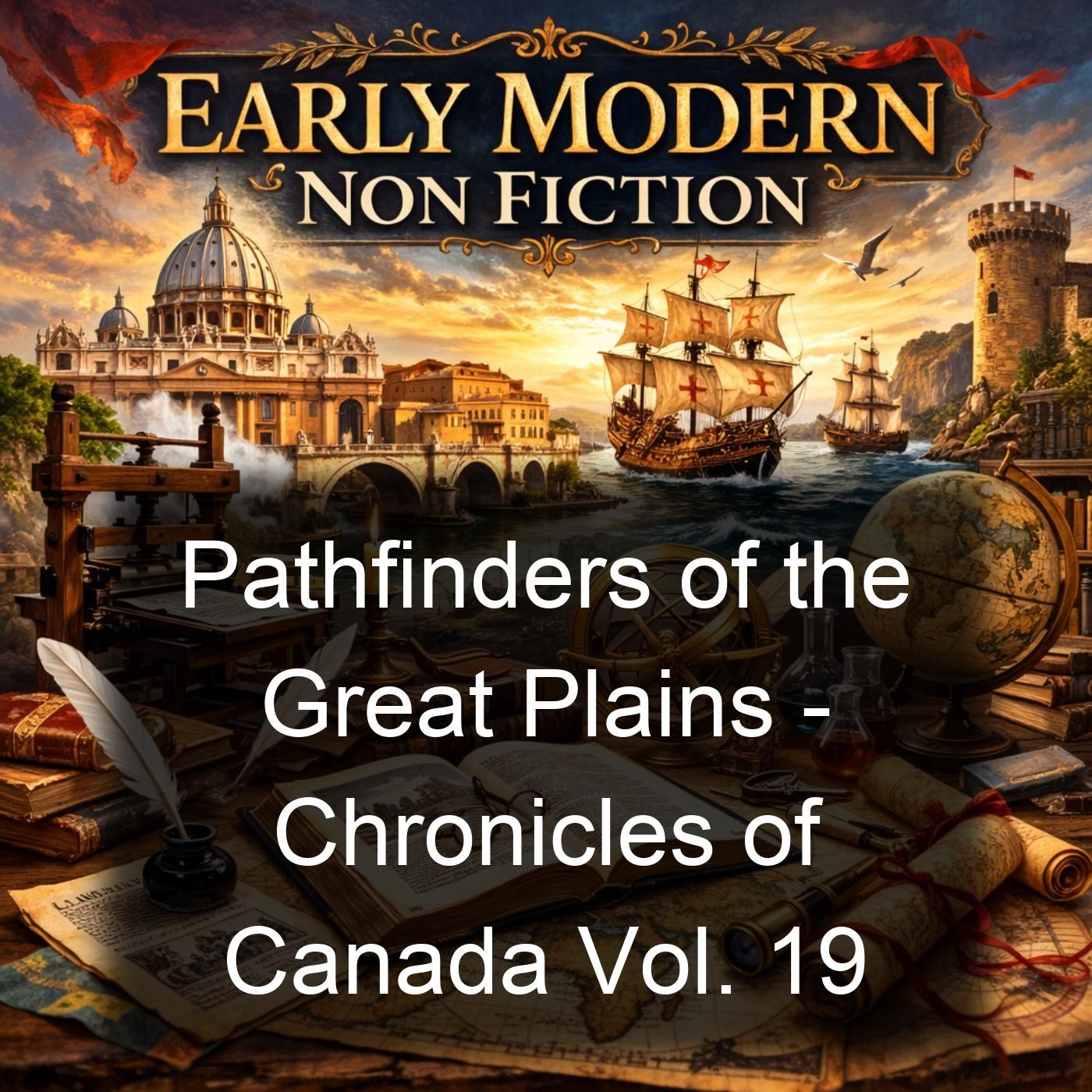 Pathfinders of the Great Plains - Chronicles of Canada Vol. 19 cover art