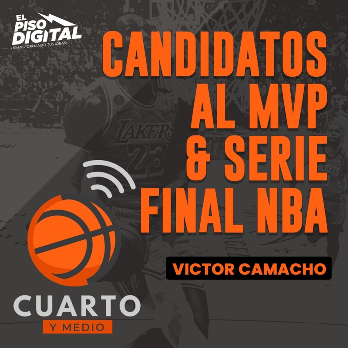 Candidatos al MVP & Serie Final NBA
