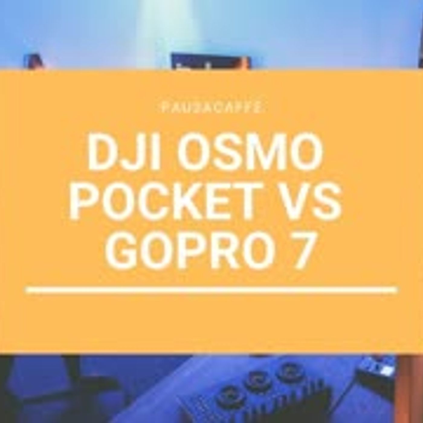 Dji Osmo Pocket Vs Gopro 7   Chi Vince episode artwork