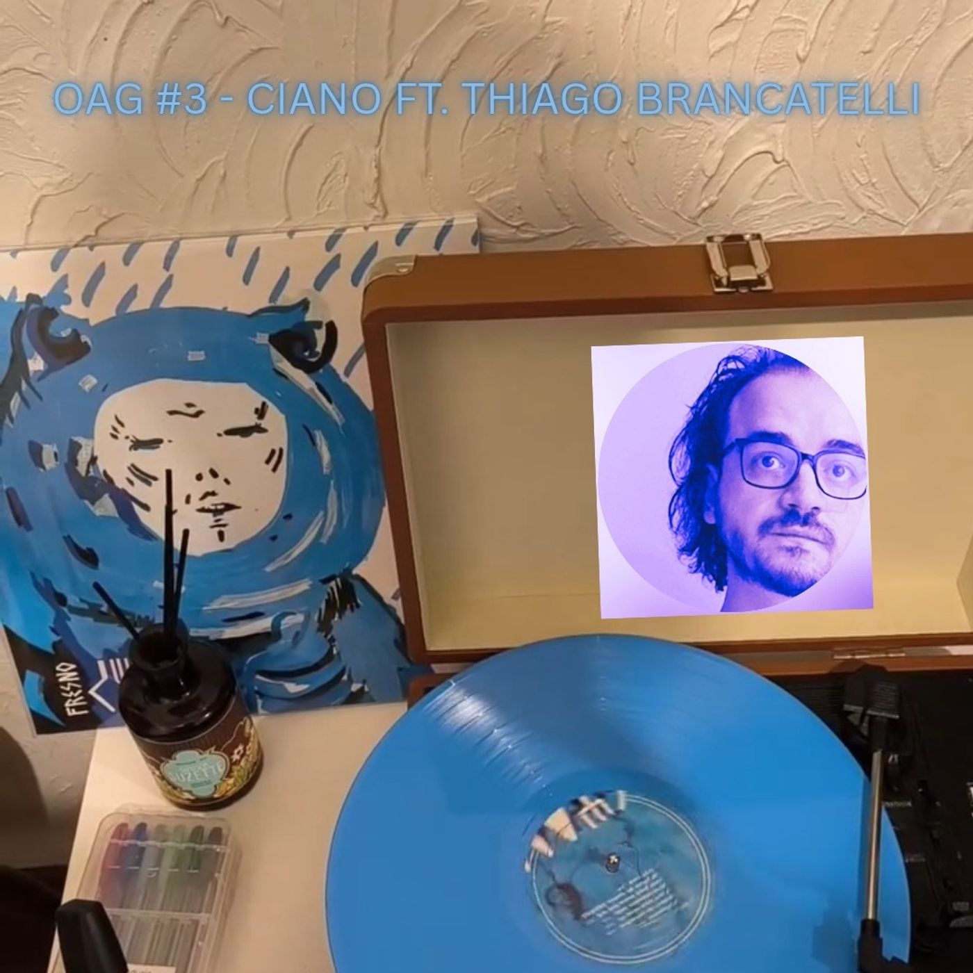 ODEIO ÁLBUM GRANDE #3 - CIANO FT. THIAGO BRANCATELLI episode artwork