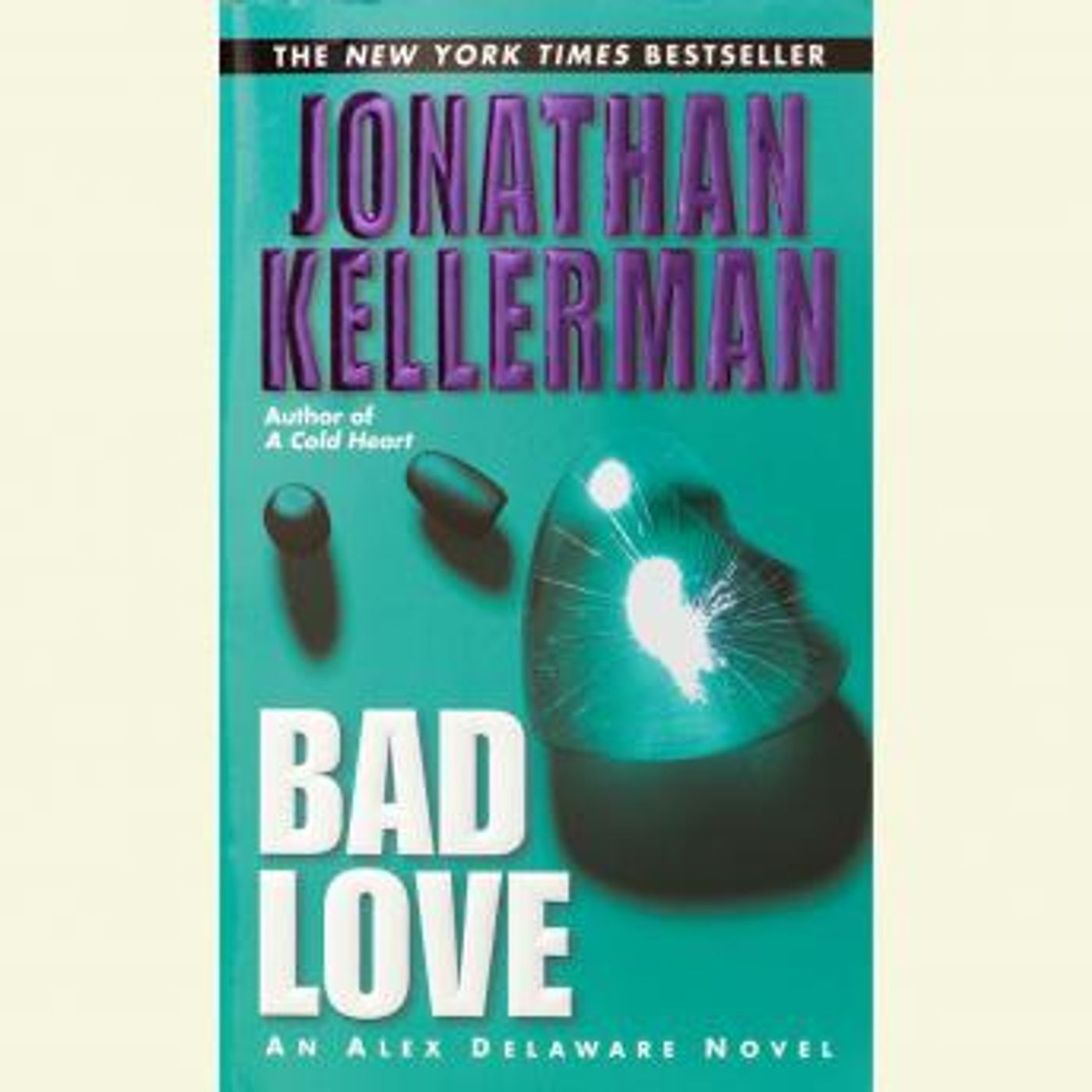 Bad Love: An Alex Delaware Novel by Jonathan Kellerman