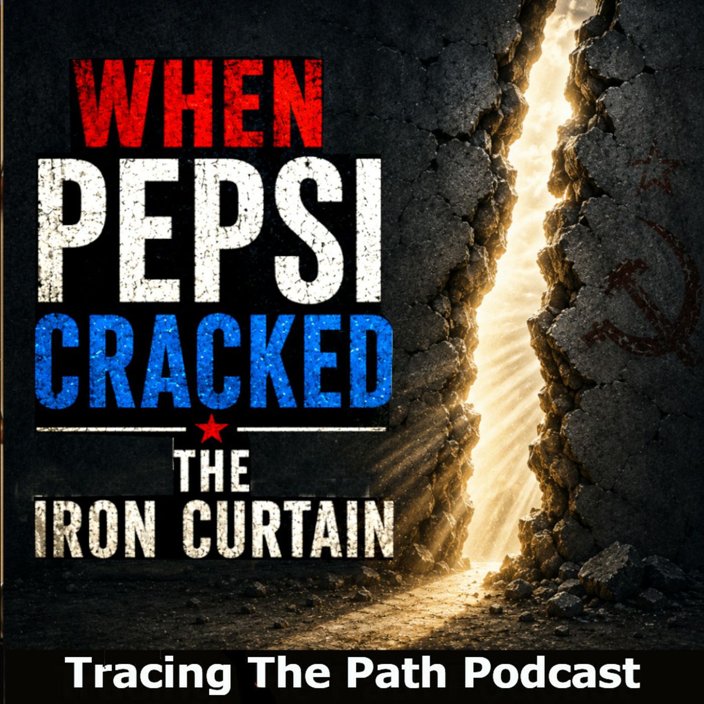 Episode 82: When Pepsi Cracked the Iron Curtain episode artwork