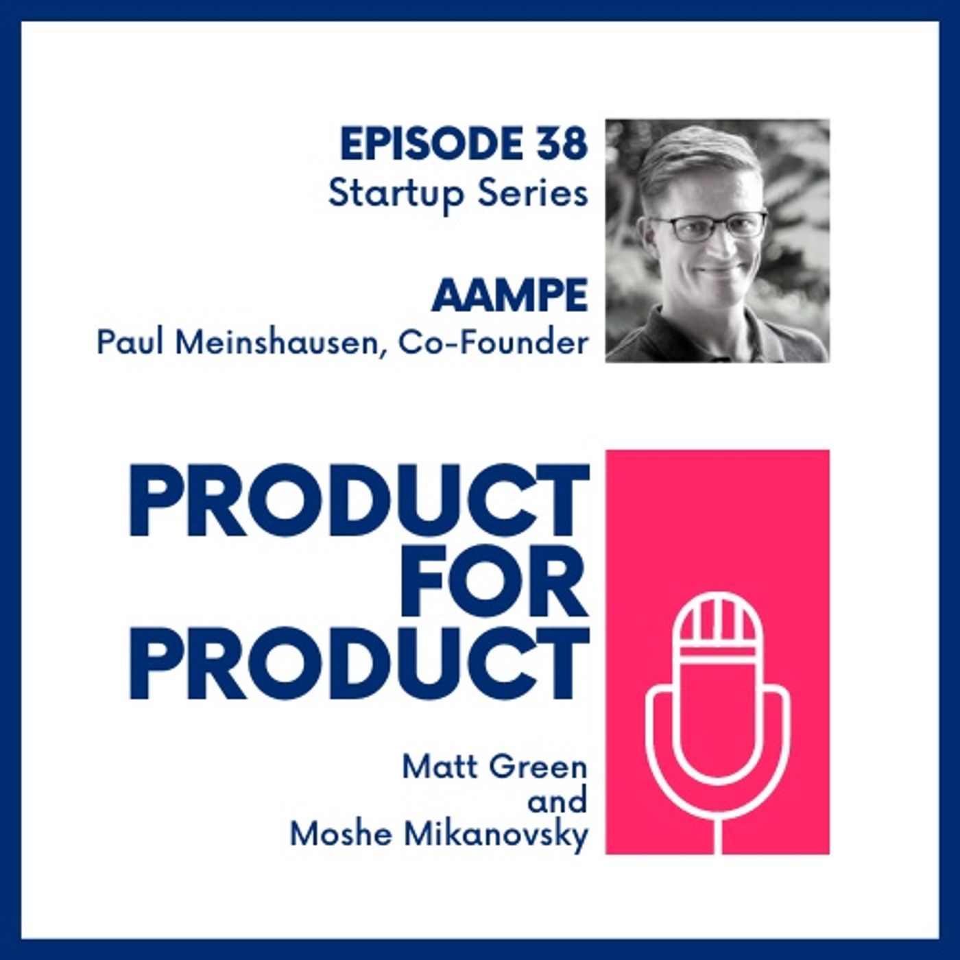 cover of episode EP 38 - Startups: Aampe with Paul Meinshausen