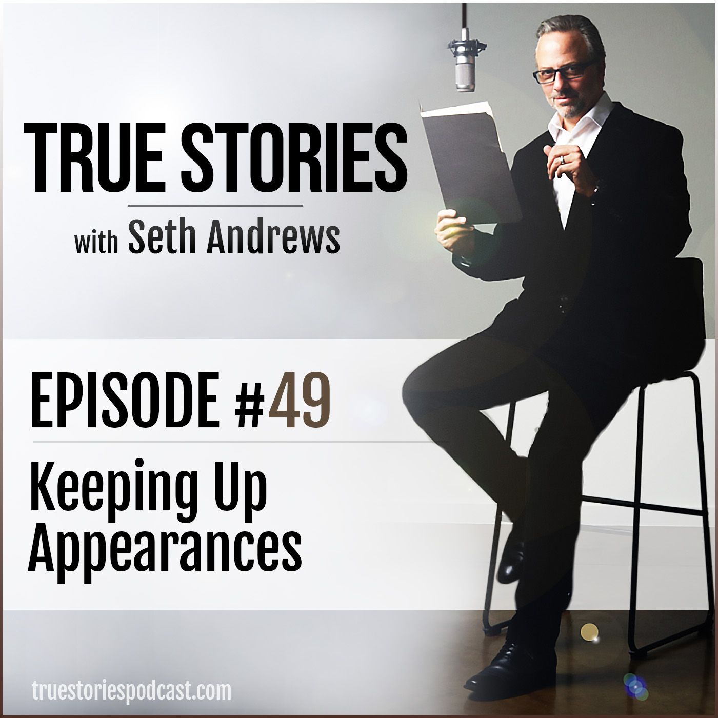 True Stories #49 - Keeping Up Appearances
