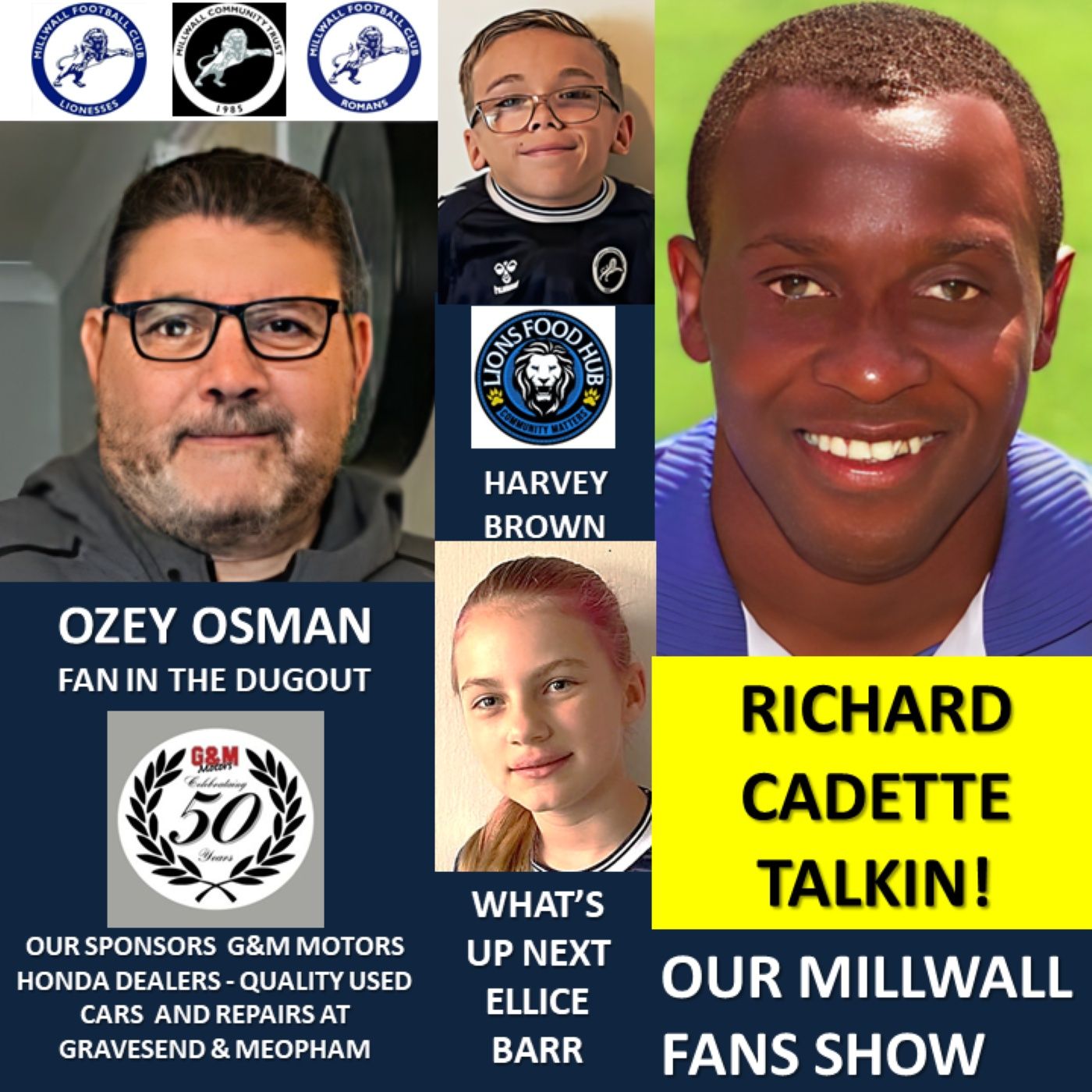 OUR MILLWALL FAN SHOW Sponsored by G & M Motors of Gravesend & Meopham