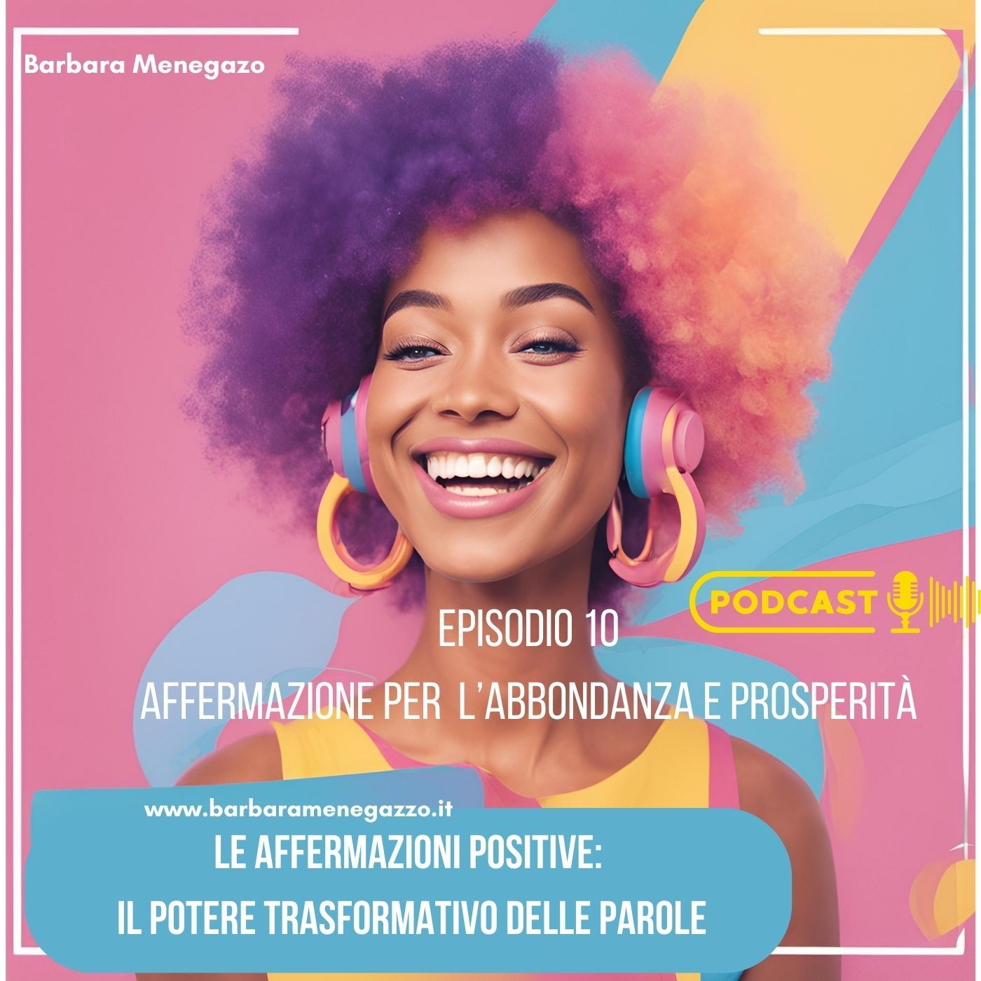 Le Affermazioni Positive : Il potere Trasformativo delle parole
