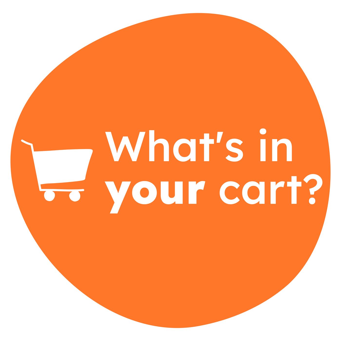 What's In Your Cart?