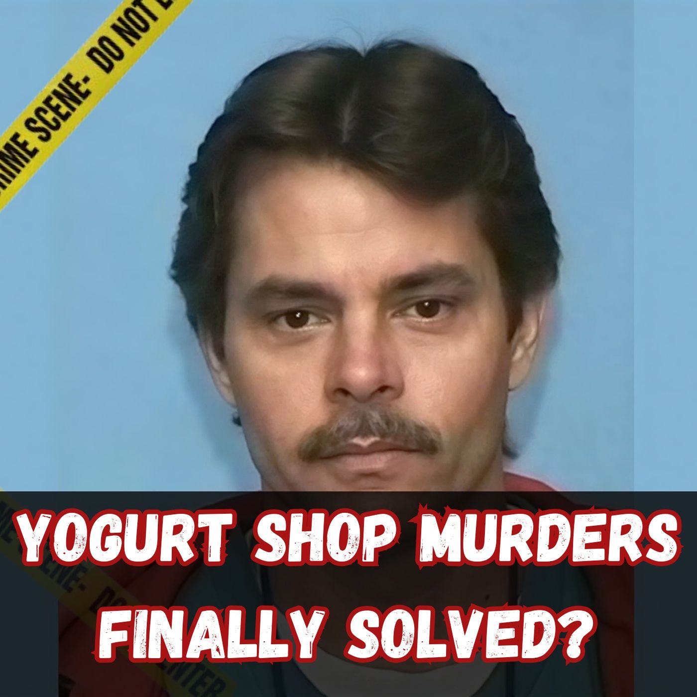 Yogurt Shop Murders: 4 Girls, 34 Years, Finally Solved? (2026 Update)