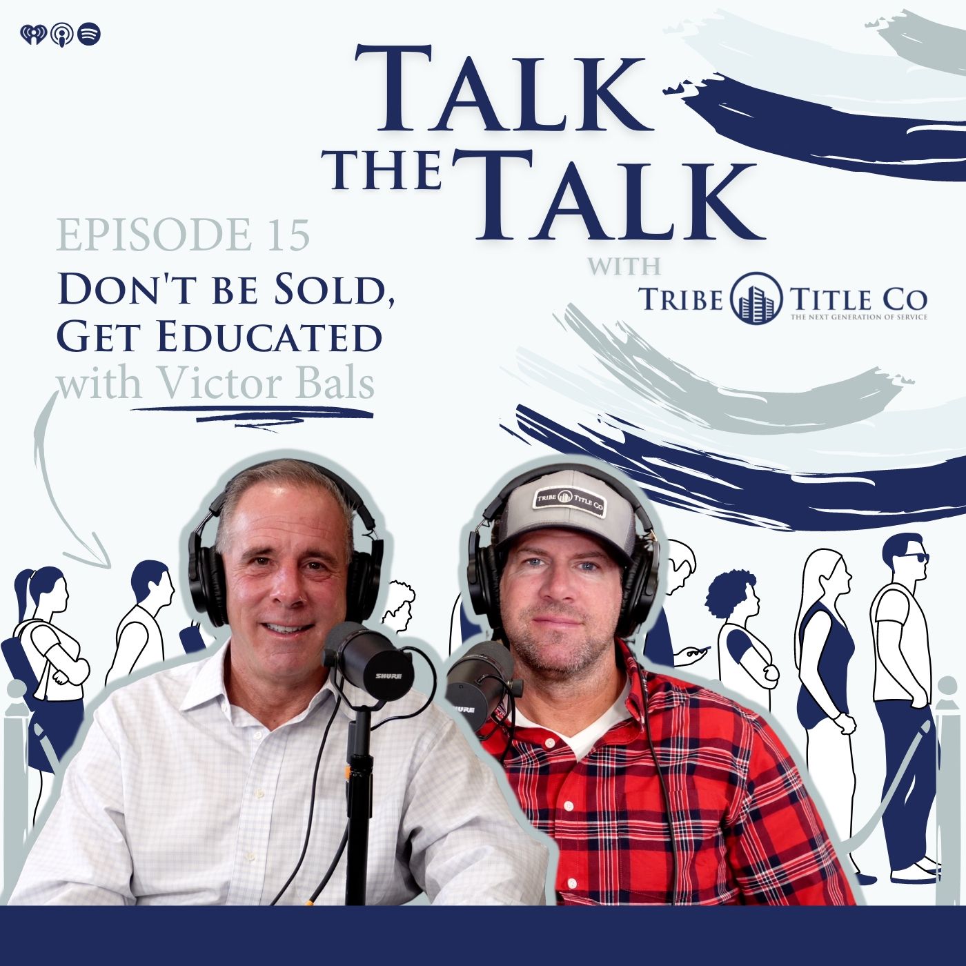 15: Don't be Sold, Get Educated 15: Don't be Sold, Get Educated